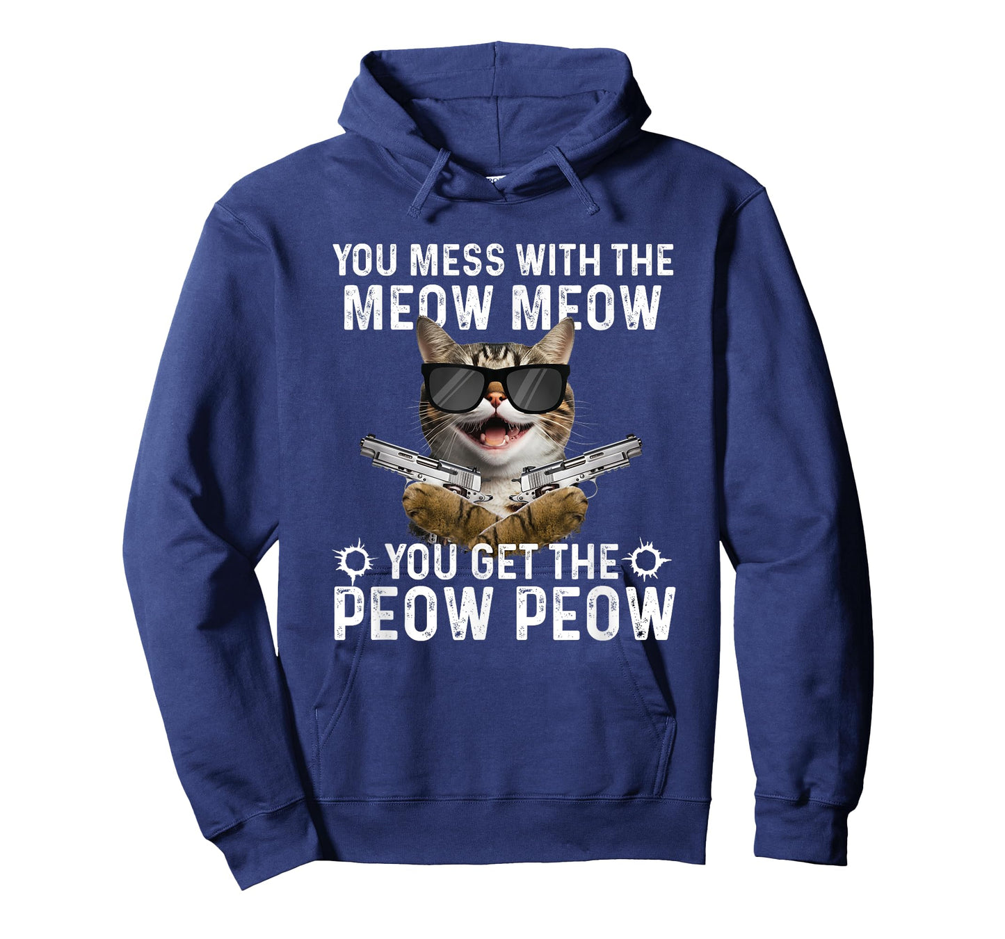You Mess With The Meow Meow - Cat Lover Kitten Owner T-Shirt