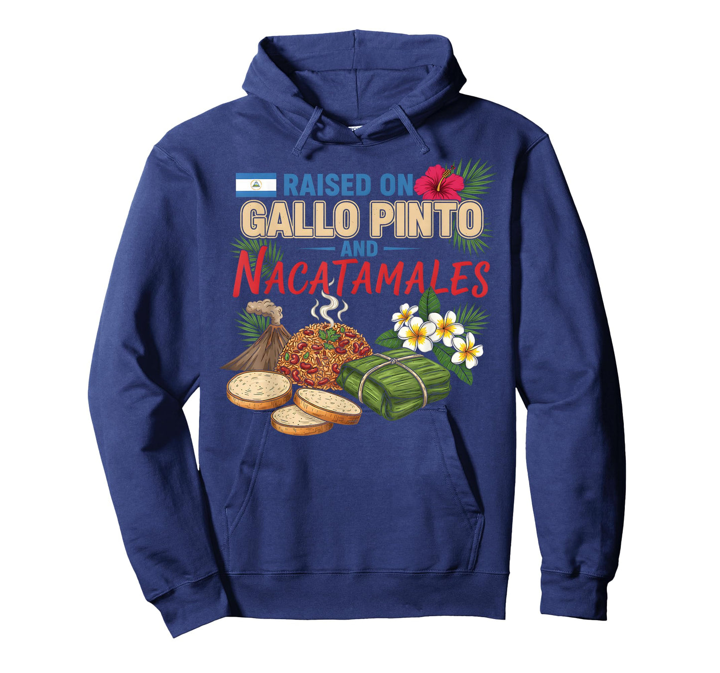 Nicaraguan Raised On Gallo Pinto and Nacatamales Latin Food T-Shirt