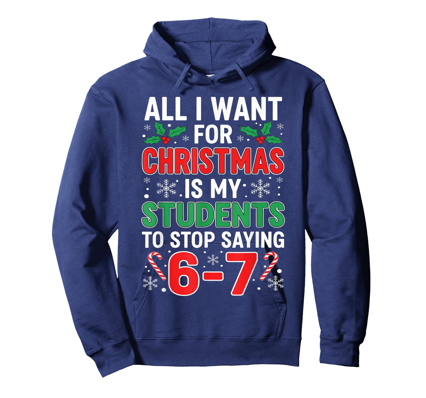Students Saying 6-7 67 Six Seven Funny Xma Teacher Christmas T-Shirt