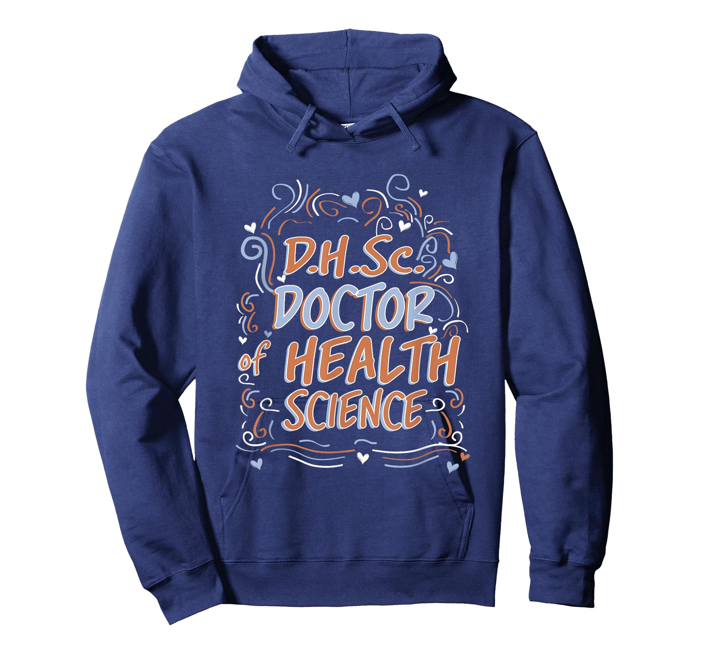 D.H.Sc. Doctor of Health Science Graduation T-Shirt
