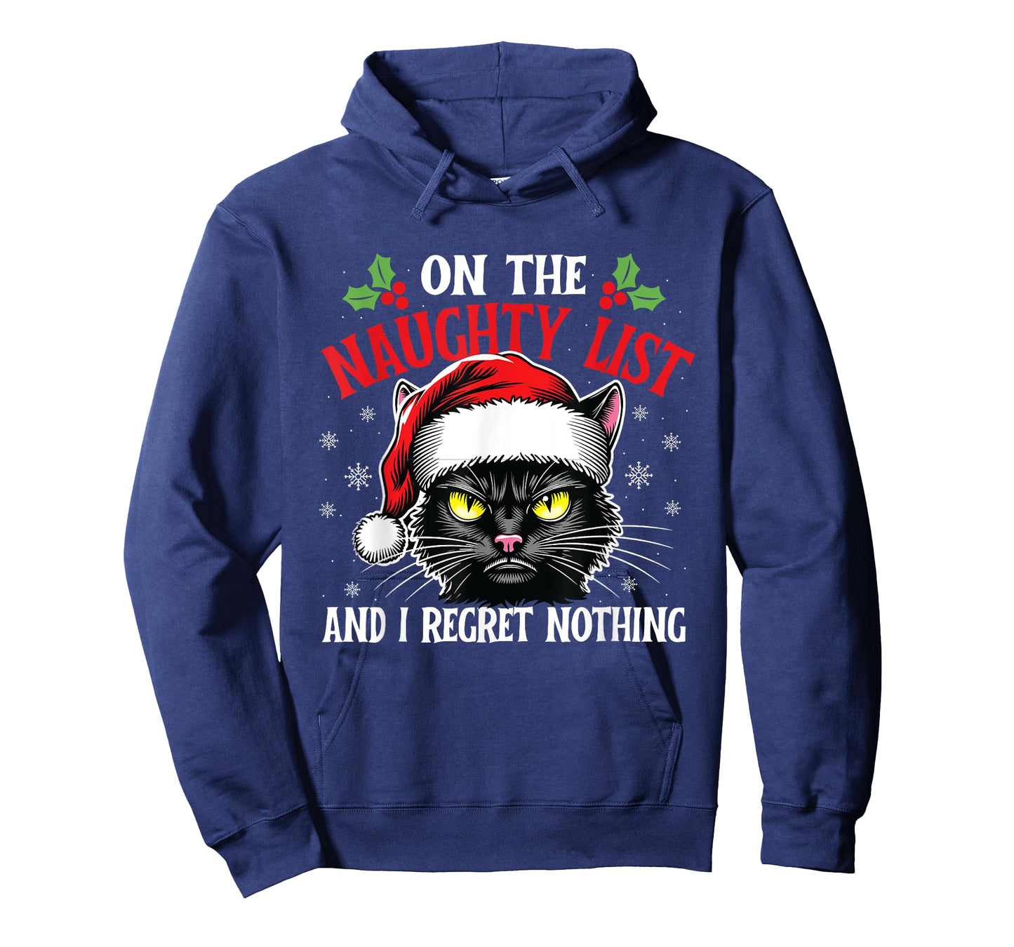 On The Naughty List And I Regret Nothing - Christmas Cat Men Women Kids T-Shirt