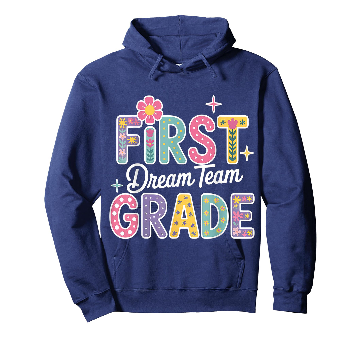 First Grade Dream Team 1st grade Teacher First Day Of School T-Shirt