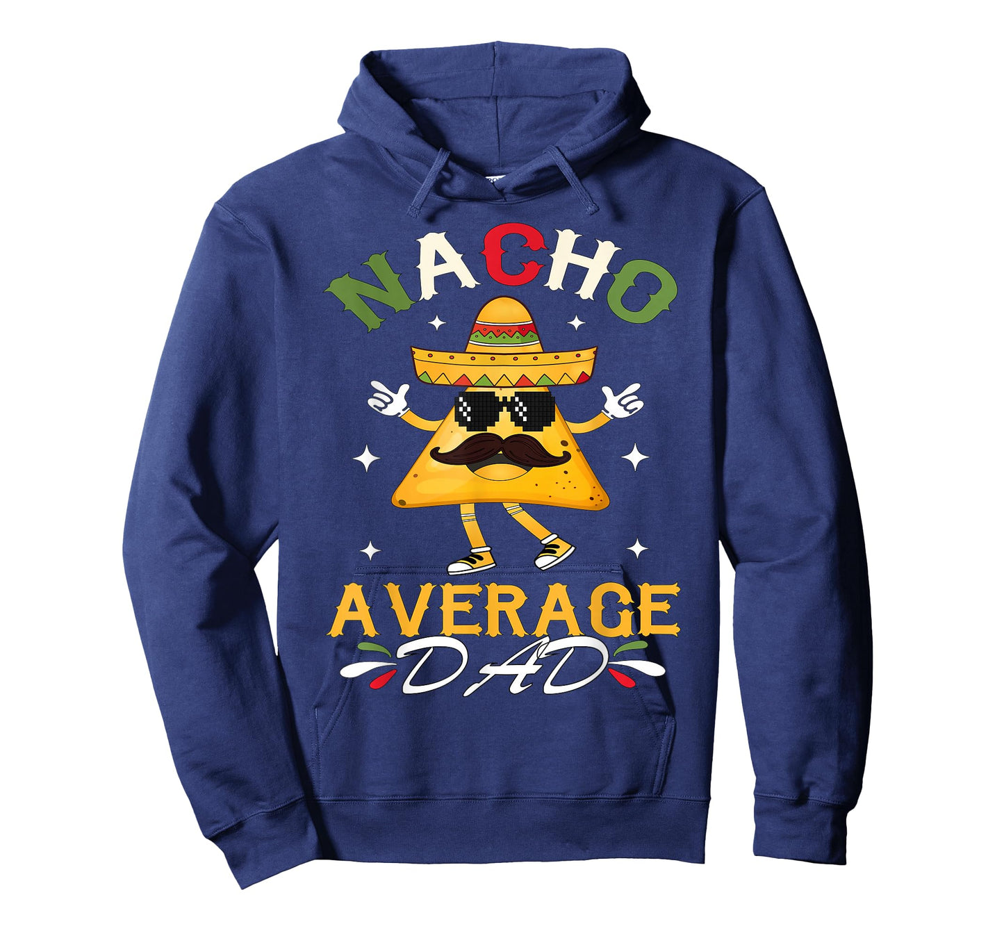Nacho Average Dad Funny Mexican Papa Cinco De Mayo Funny T-Shirt