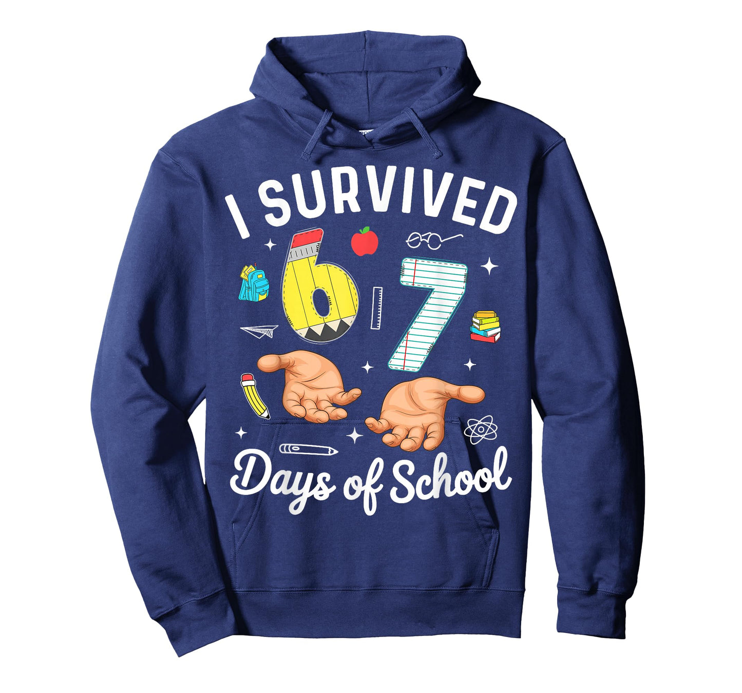 I Survived 67 Days of School Funny Six Seven Meme 6 7 Hands T-Shirt