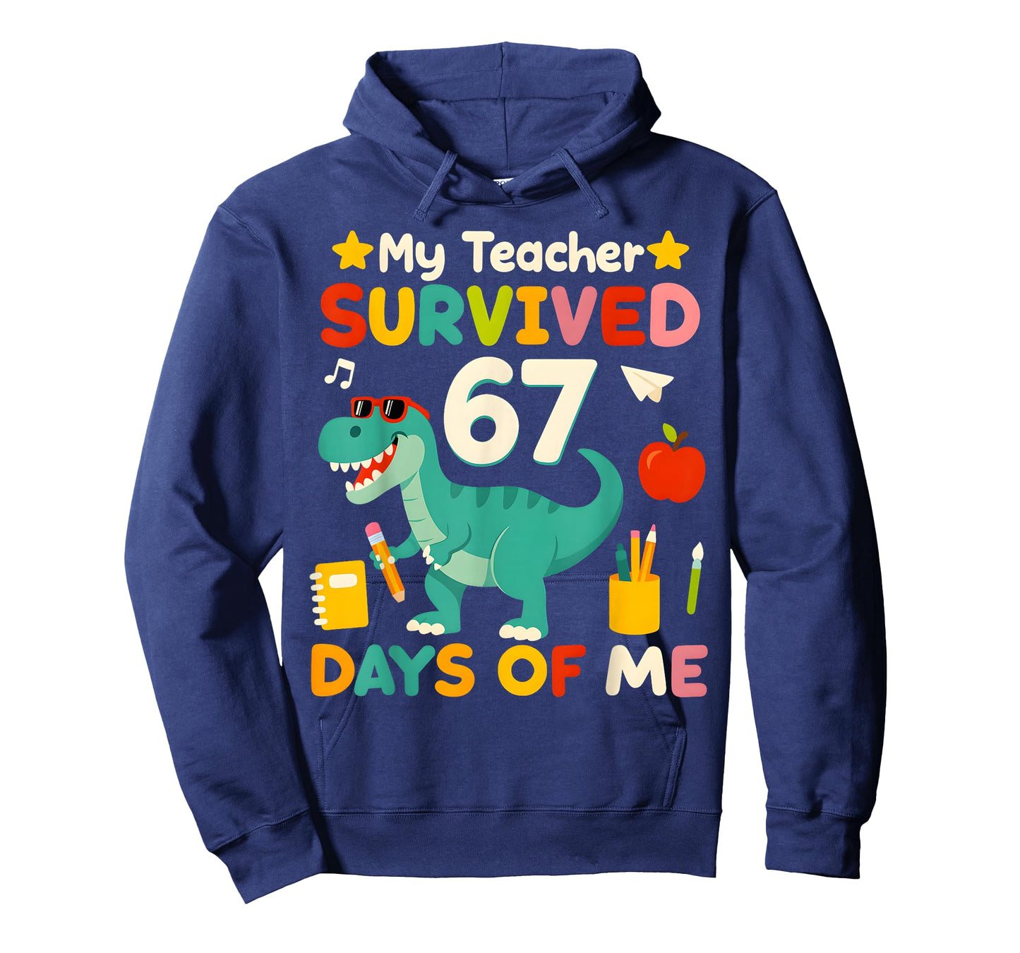 My Teacher Survived 67 Days of me Funny 100 Days of School T-Shirt