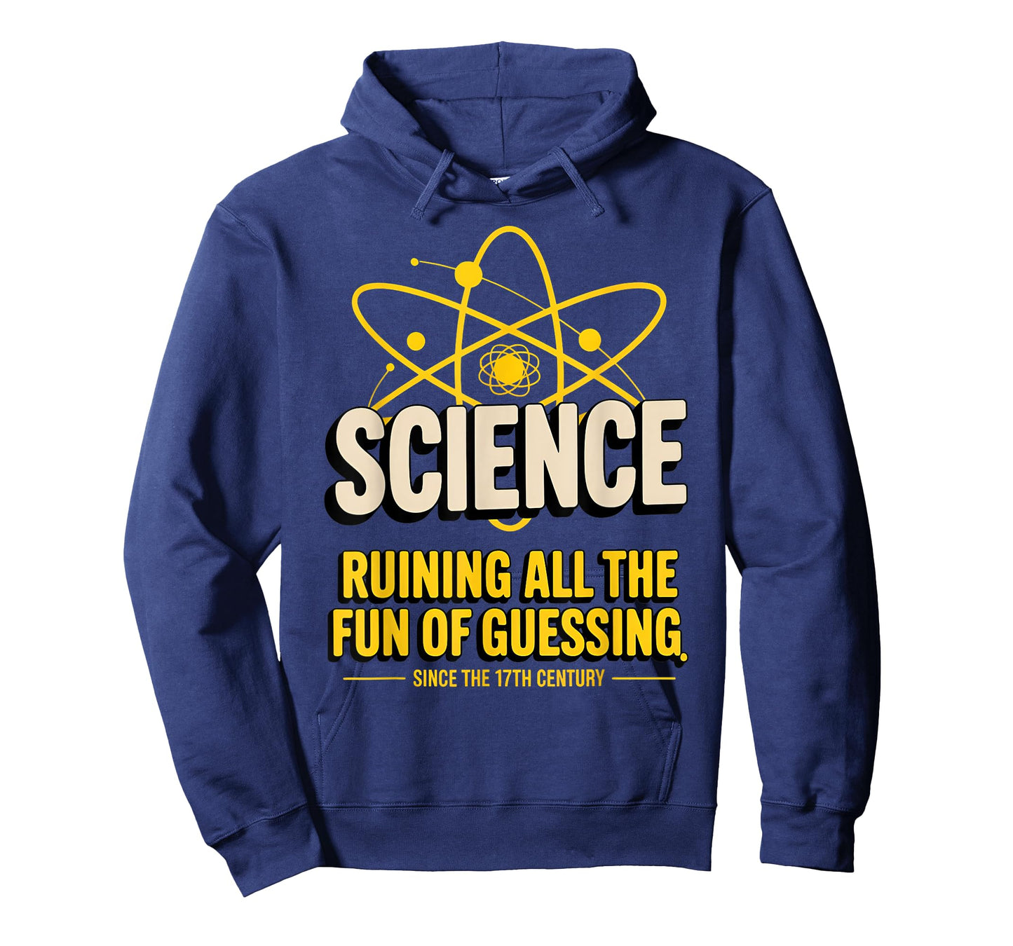 Science Shirt – Ruining All the Fun of Guessing Since the 17 T-Shirt