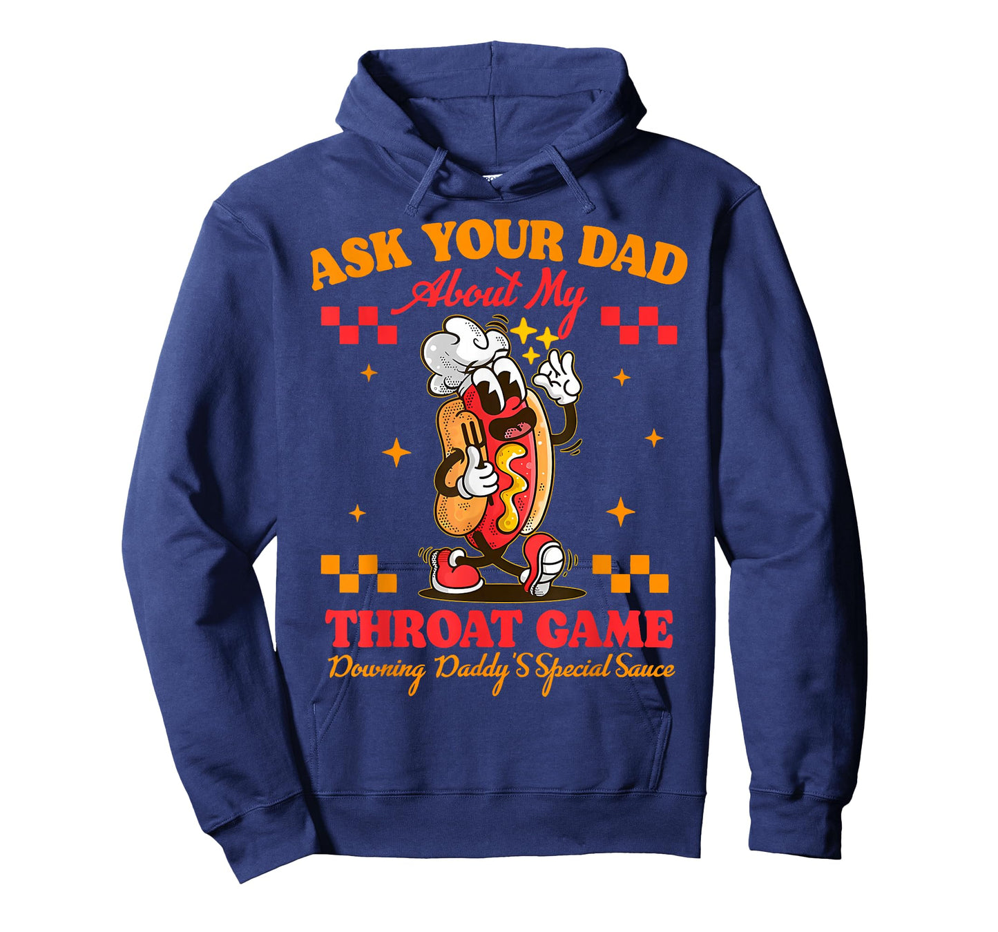 Ask Your Dad About My Throat Game Daddy Special Sauce Women T-Shirt