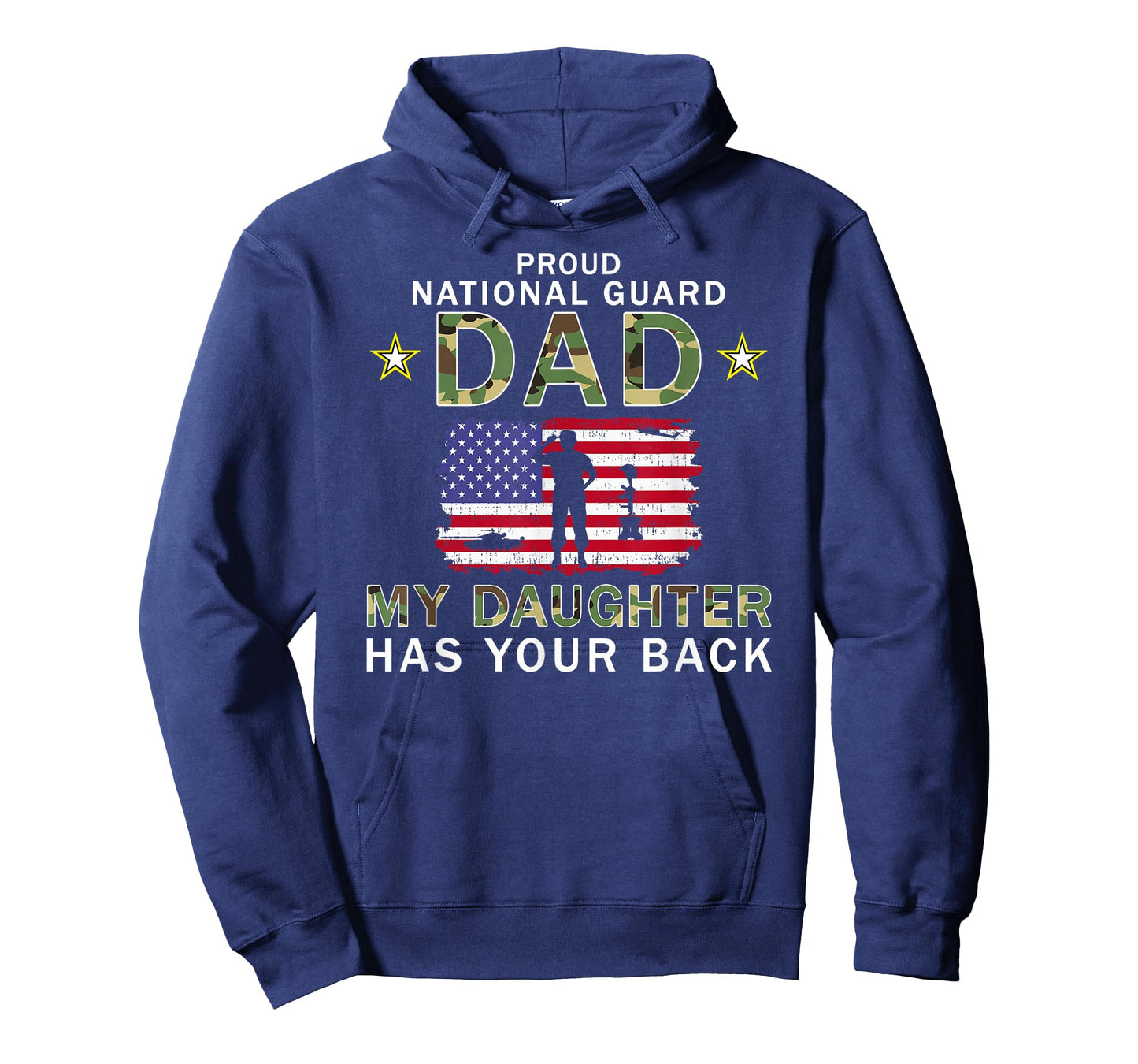 My Daughter Has Your Back Proud National Guard Dad Army T-Shirt
