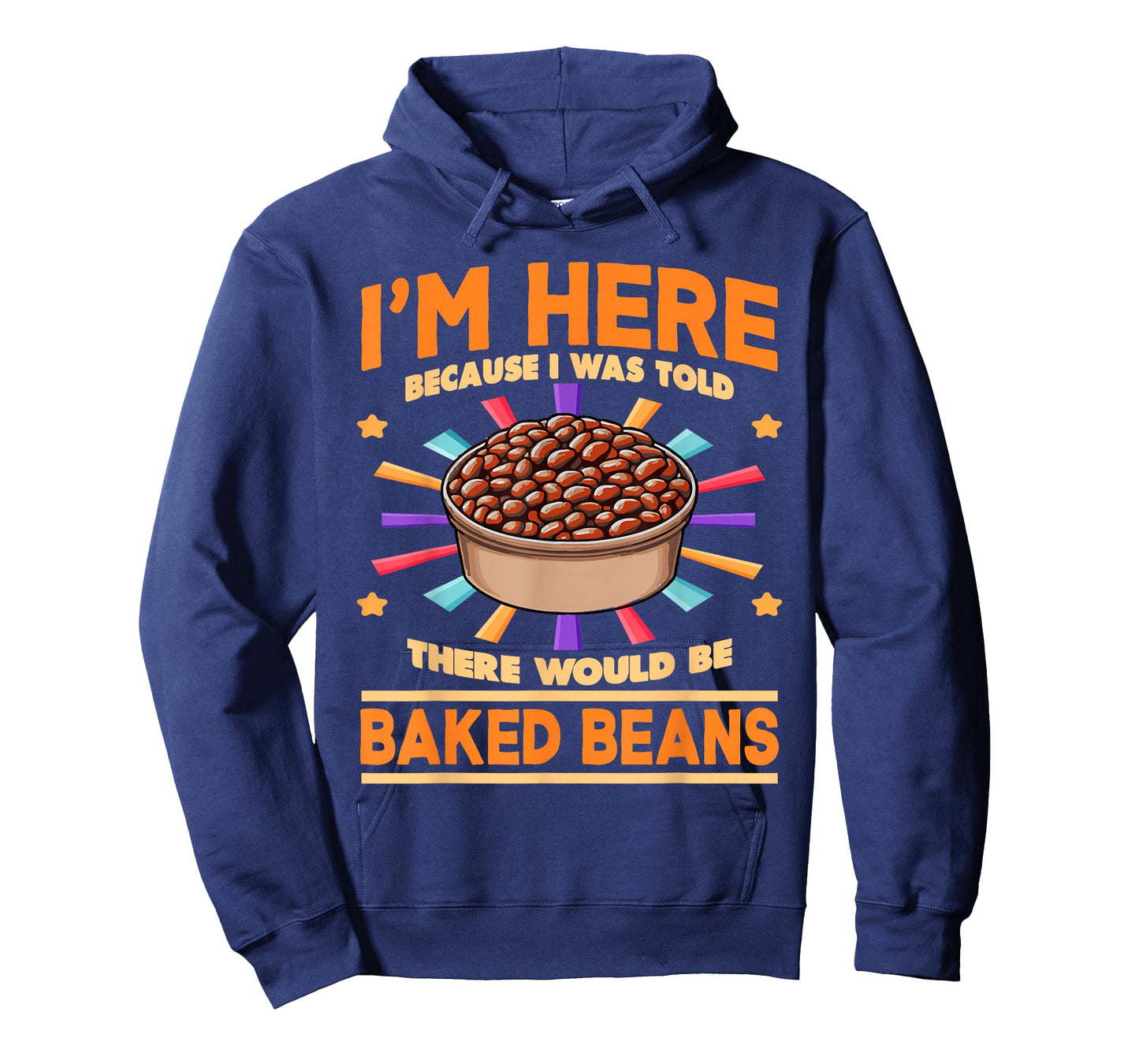 Baked Beans Enthusiast | There Would Be Baked Beans T-Shirt