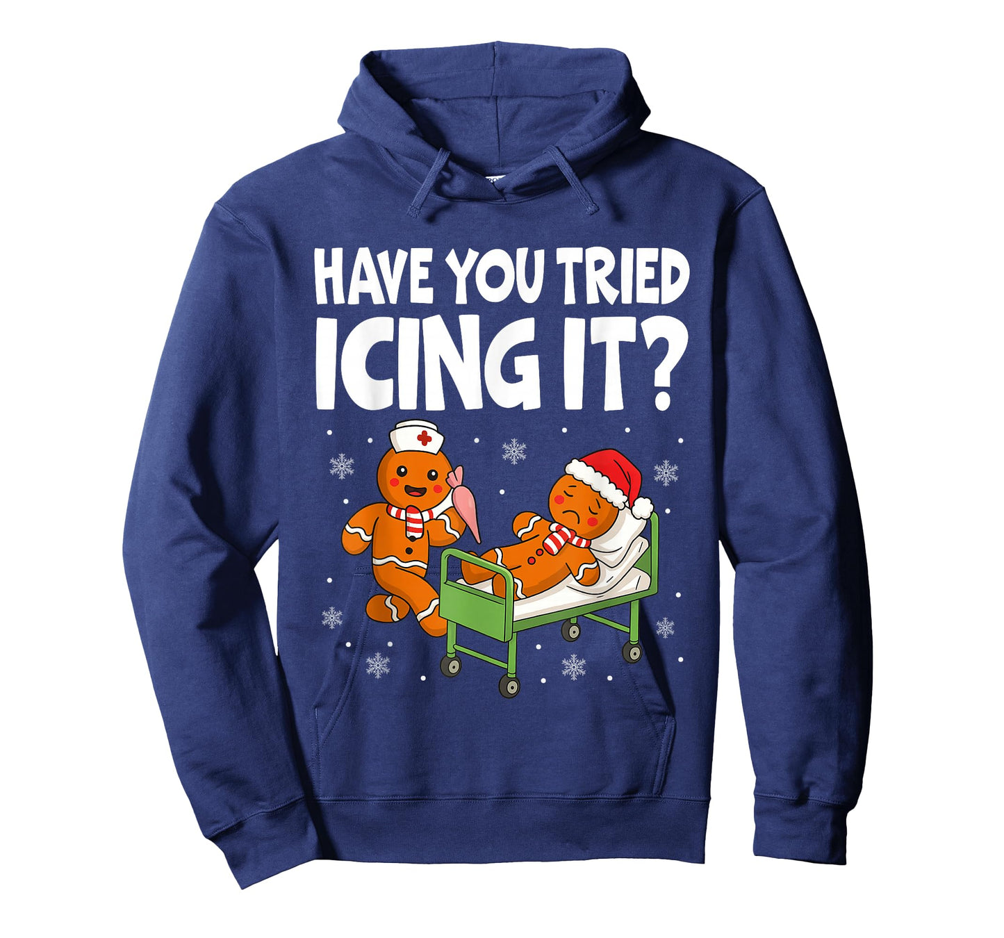Have You Tried Icings It Gingerbread Nurse Christmas T-Shirt