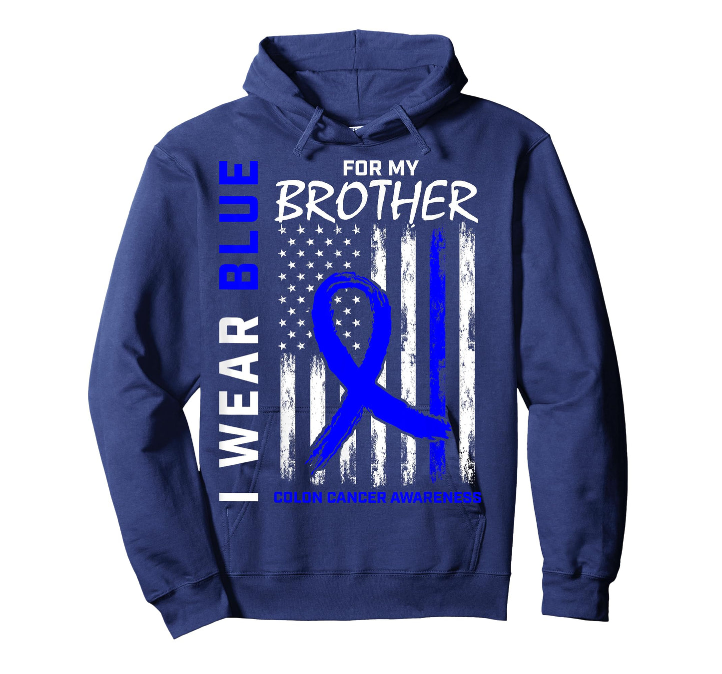 I Wear Blue For My Brother Colon Cancer Awareness Flag T-Shirt