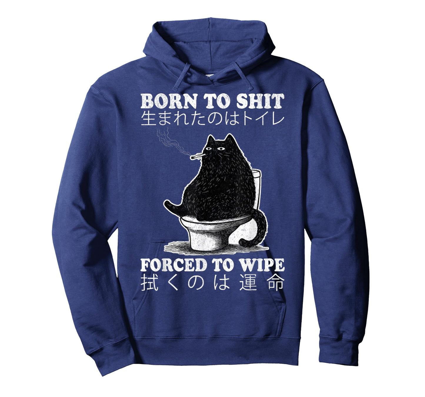 Born To Shit Forced To Wipe Funny Meme Cat Toilet Japanese T-Shirt