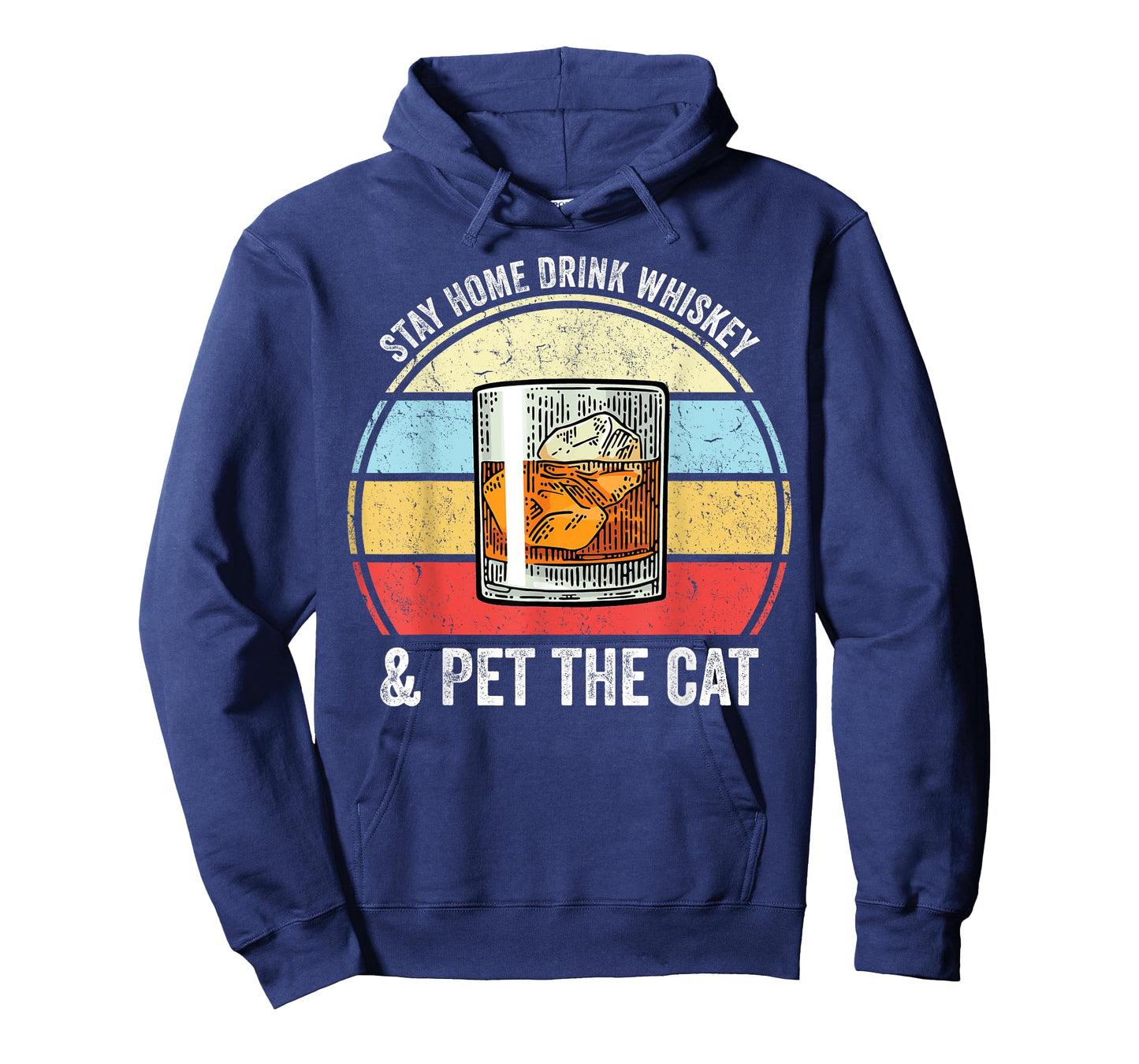 Stay Home Drink Whiskey And Pet The Cat Funny Whiskey Lover T-Shirt