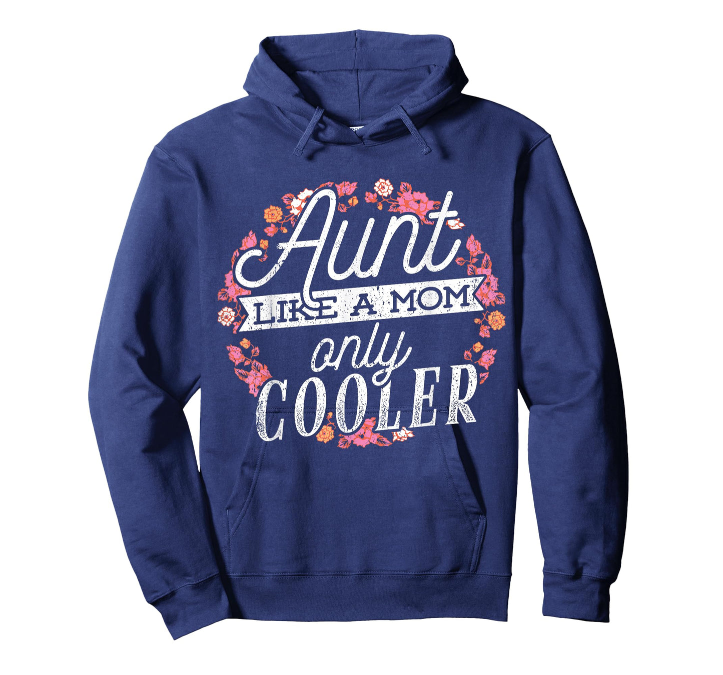 Aunts are like moms only cooler - Cool aunty T-Shirt