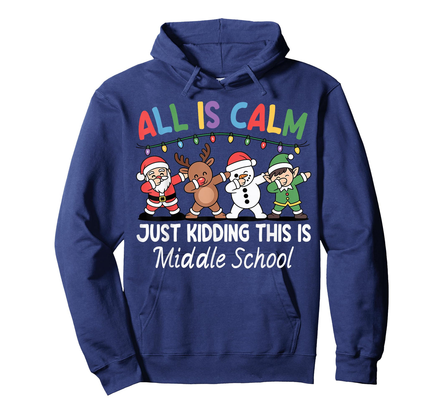 All is Calm Just Kidding Middle School Christmas Teacher T-Shirt