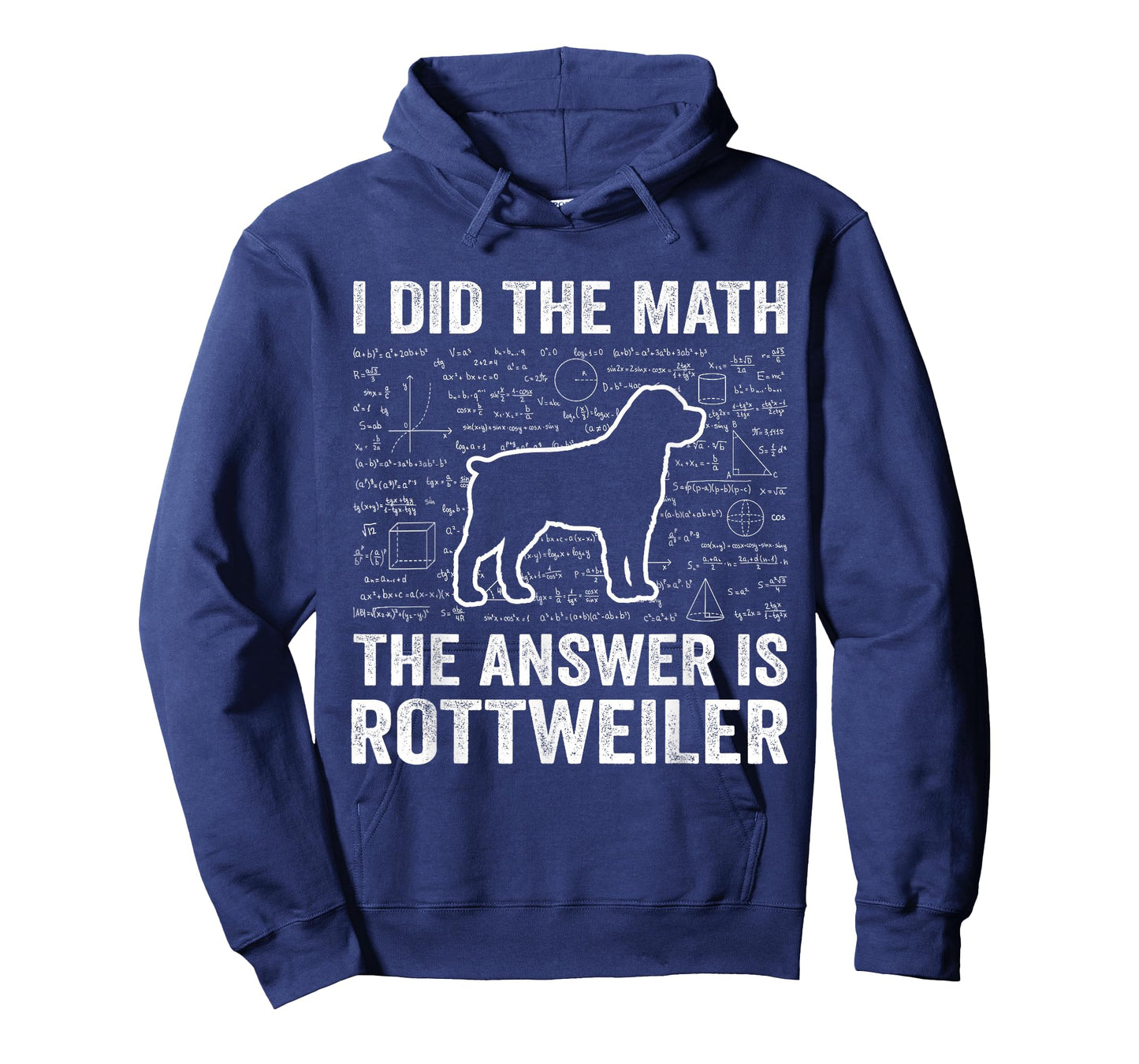 I Did The Math The Answer is Rottweiler Funny Dog Lover T-Shirt