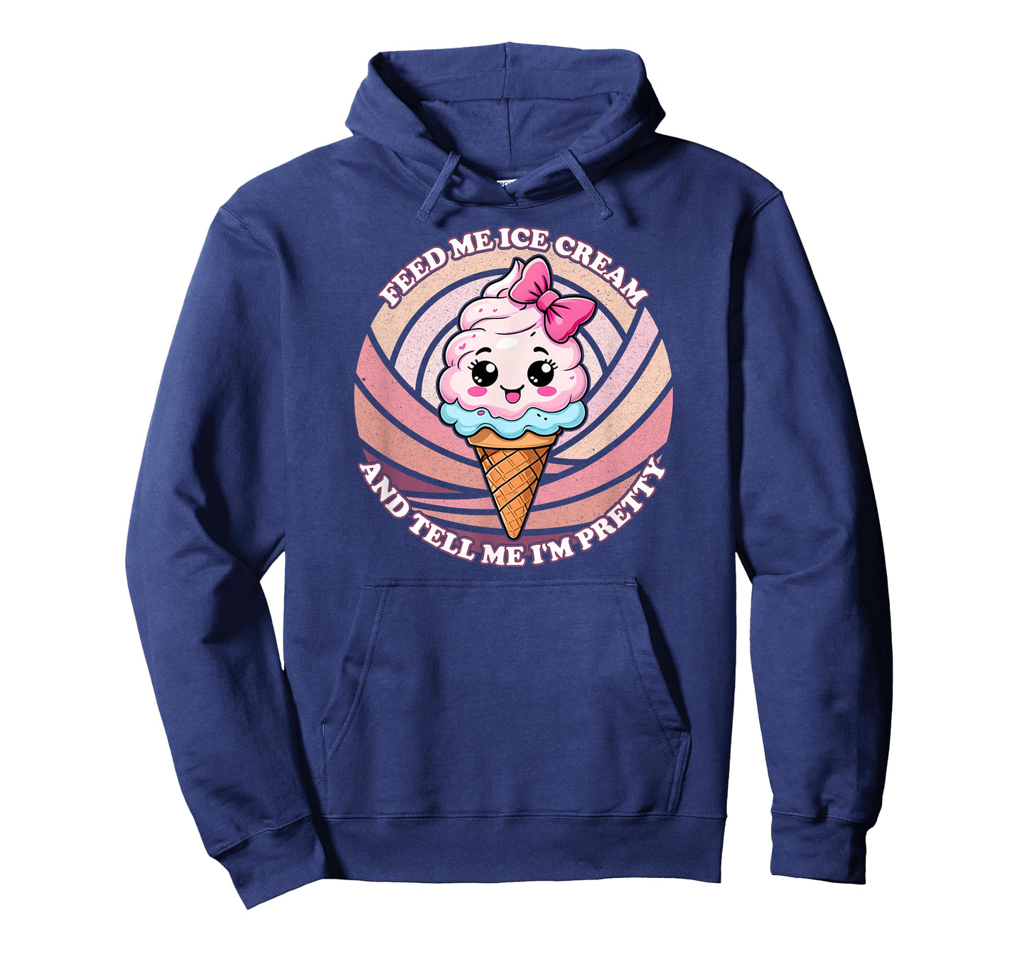Feed Me Ice Cream And Tell Me I'm Pretty - Funny Cute Kawaii Men Women Kids T-Shirt