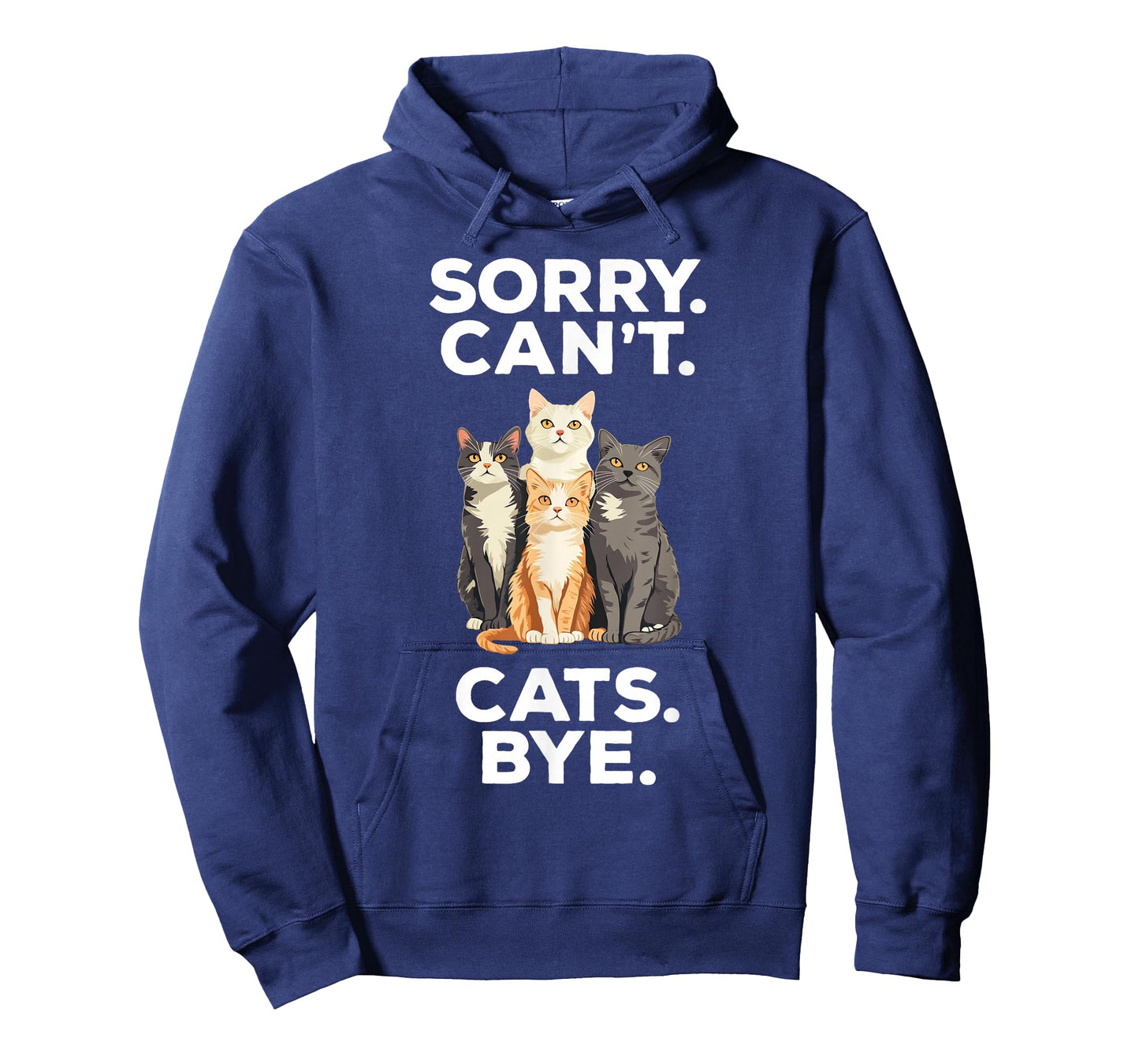Sorry Can't Cats Bye Funny Cat Lover T-Shirt