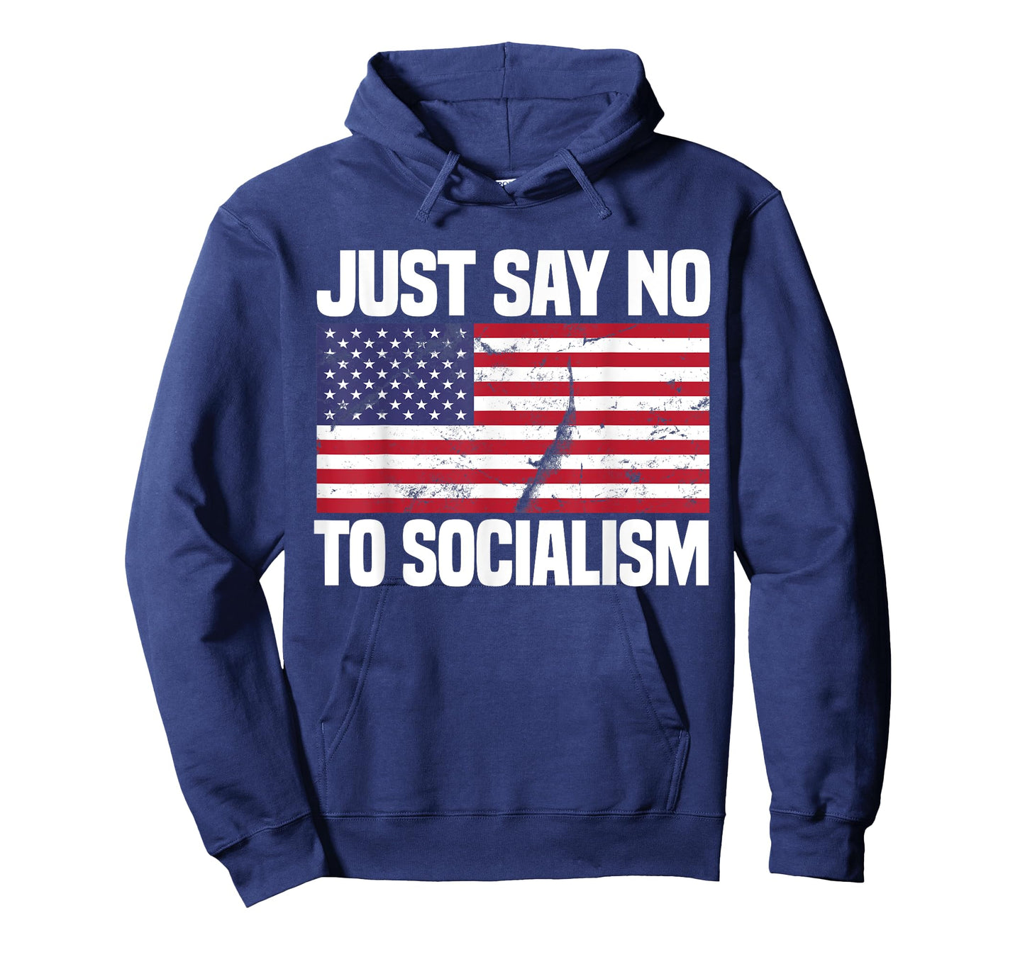 Just Say No To Socialism Funny Joke Sarcastic American Flag T-Shirt