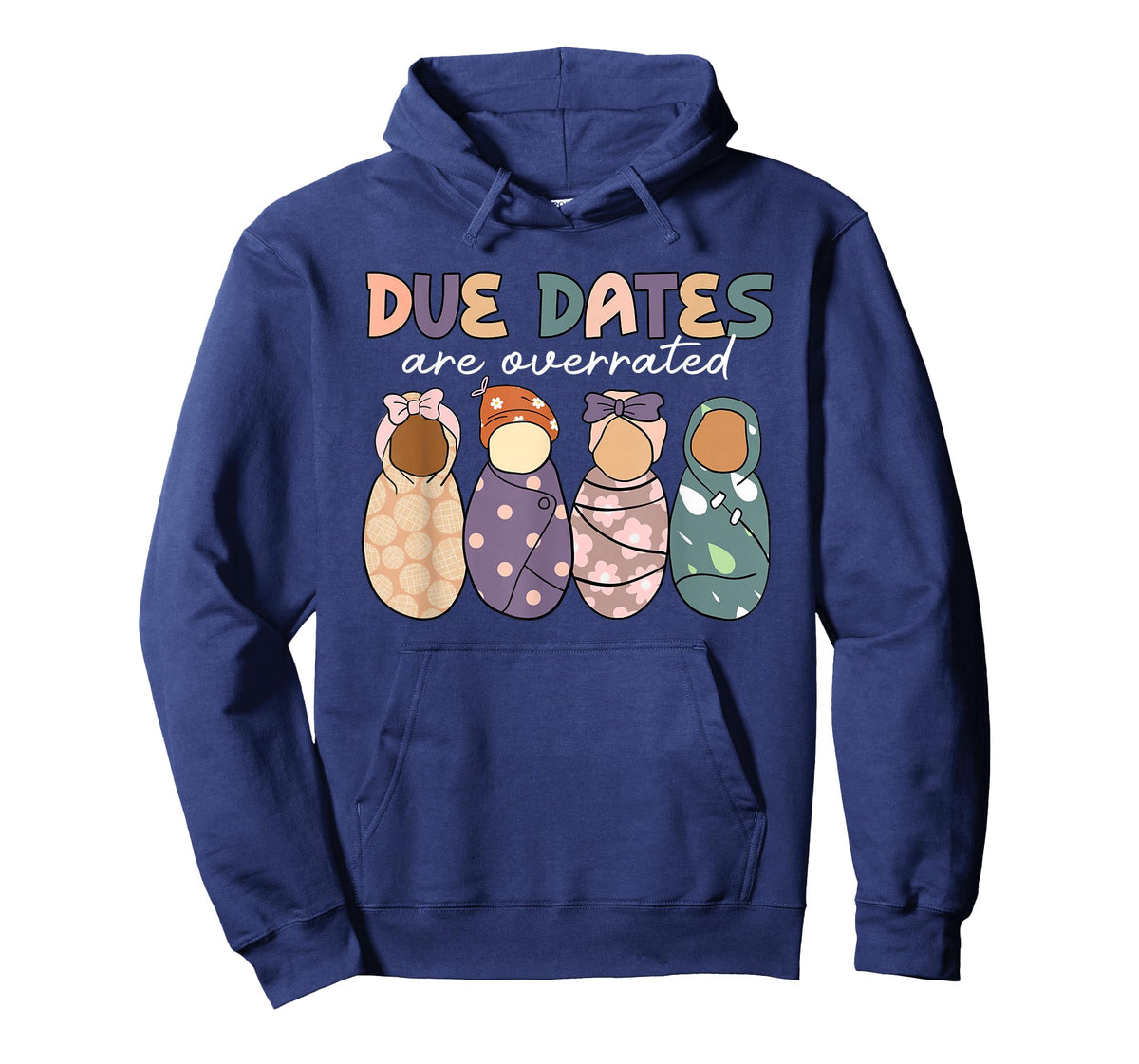 Groovy Due Dates Are Overrated Labor & Delivery NICU Nurse T-Shirt