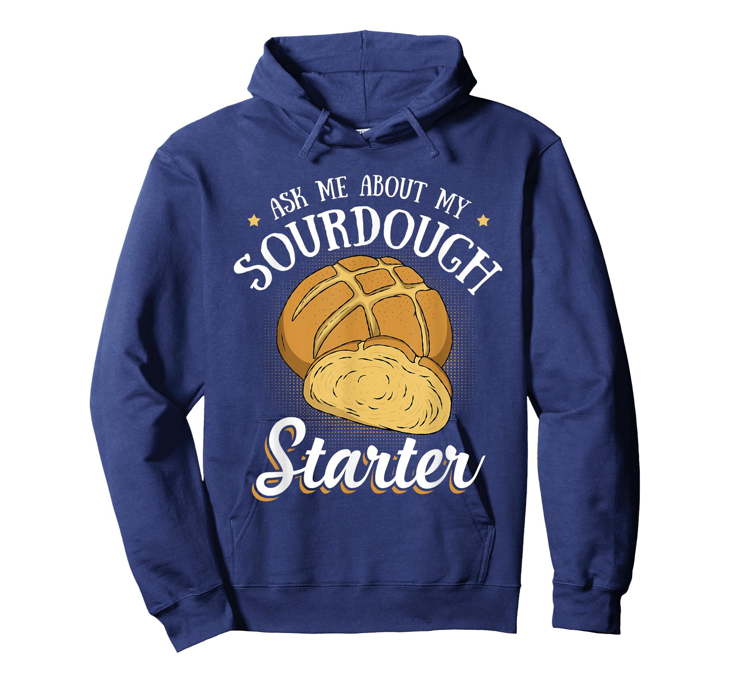 Ask Me About My Sourdough Starter Funny Bread Baker Gifts T-Shirt