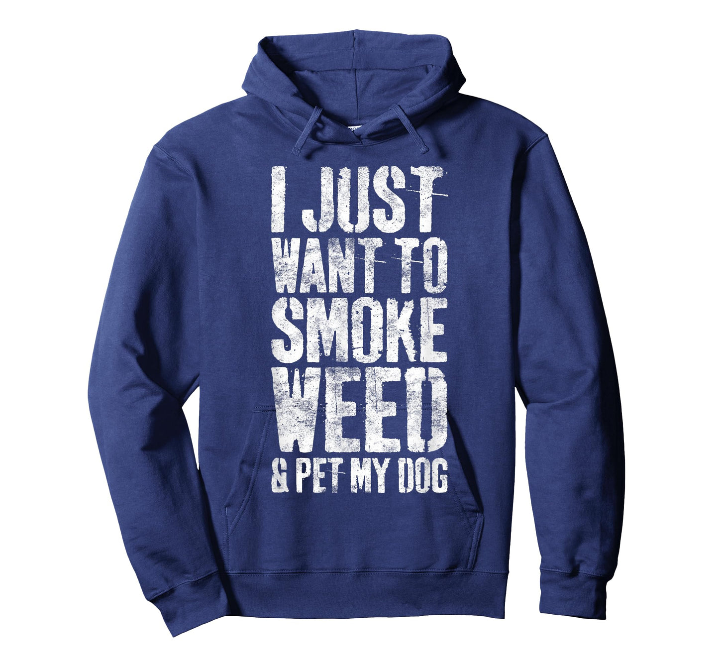 I Just Want To Smoke Weed And Pet My Dog T-Shirt Dog Lover T-Shirt for Men Women