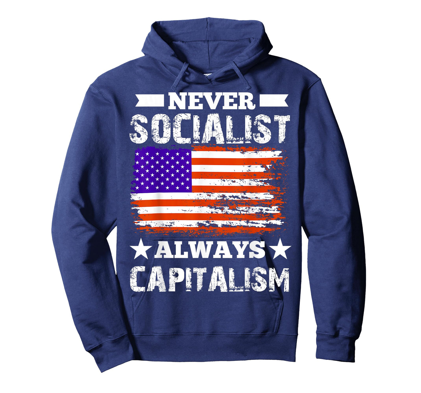 Never Socialist Always Capitalism - Anti-Socialist Gift T-Shirt