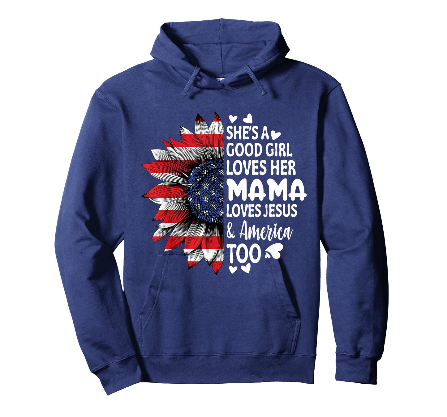 She's A Good Girl Loves Her Mama Jesus America Too Sunflower T-Shirt