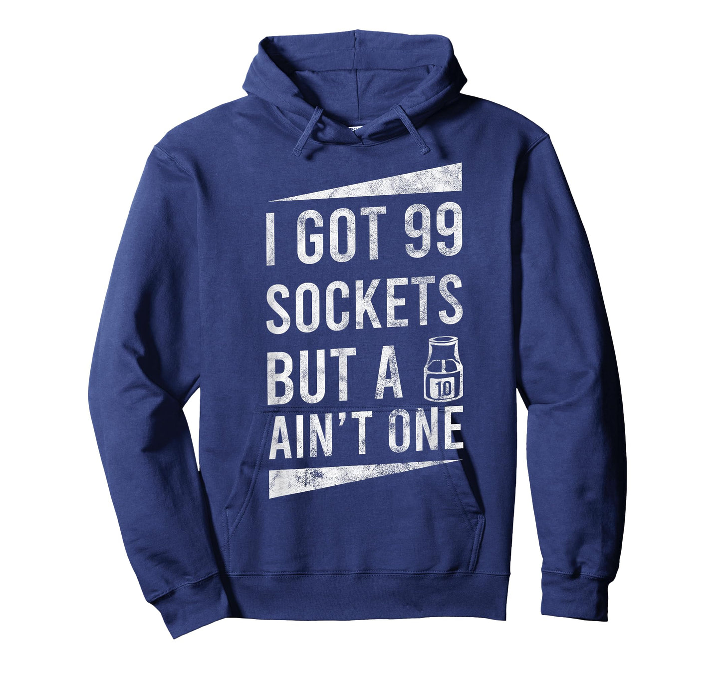 99 Sockets But A 10mm Ain't One Car Auto Mechanic Gift T-Shirt