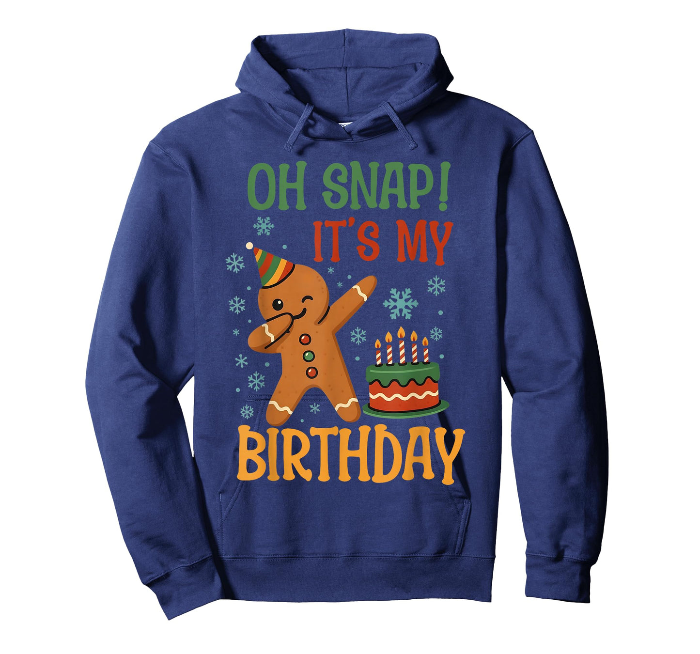 Oh Snap It's My Birthday Gingerbread Christmas Men Women T-Shirt
