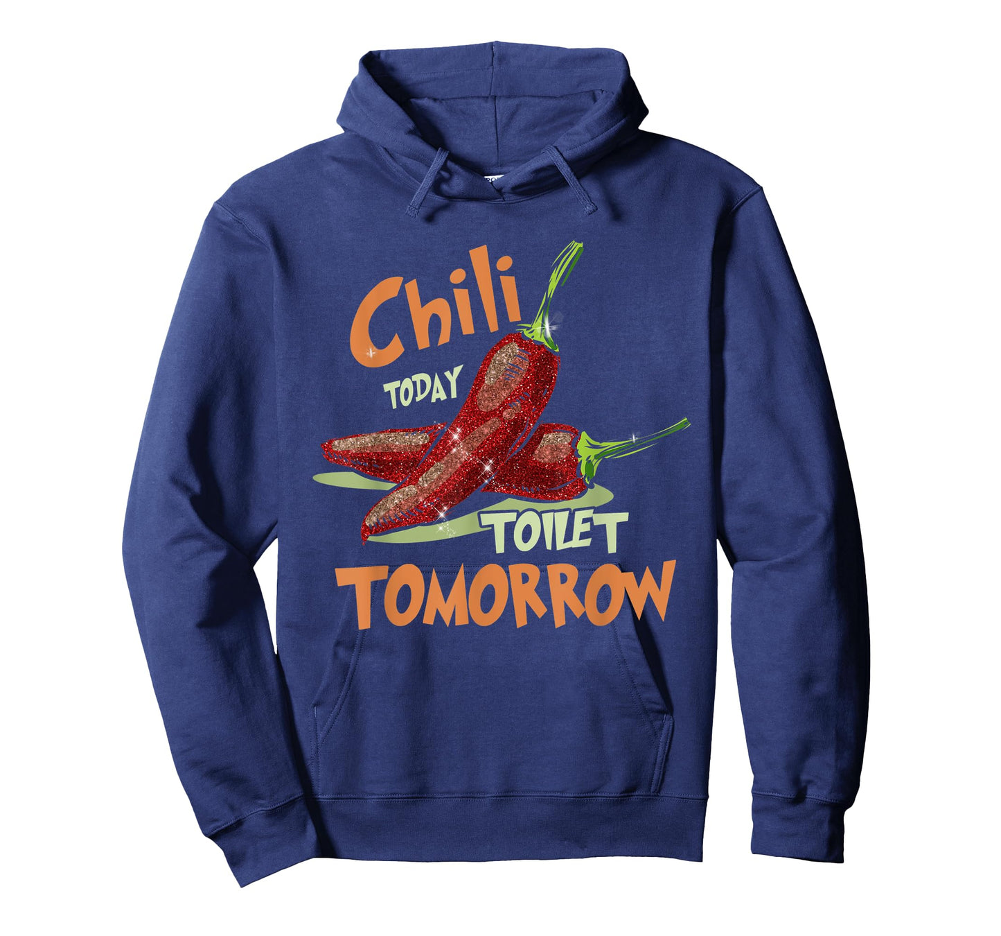Chilis Chili Toilet Tomorrow Cook Off Spicy Foodie Gift T-Shirt