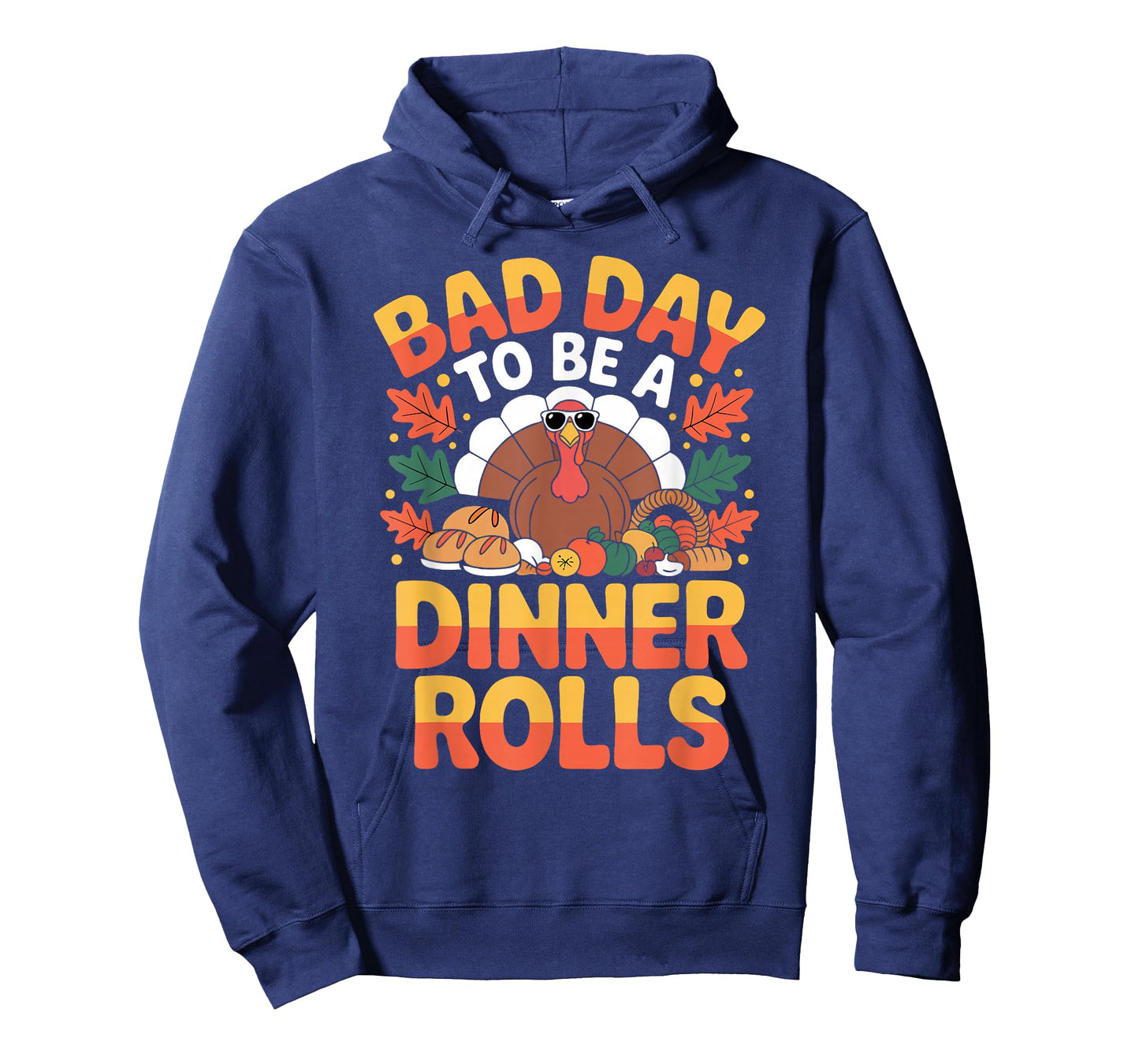 Bad Day to Be A Dinner Rolls Funny Thanksgiving Turkey Food T-Shirt