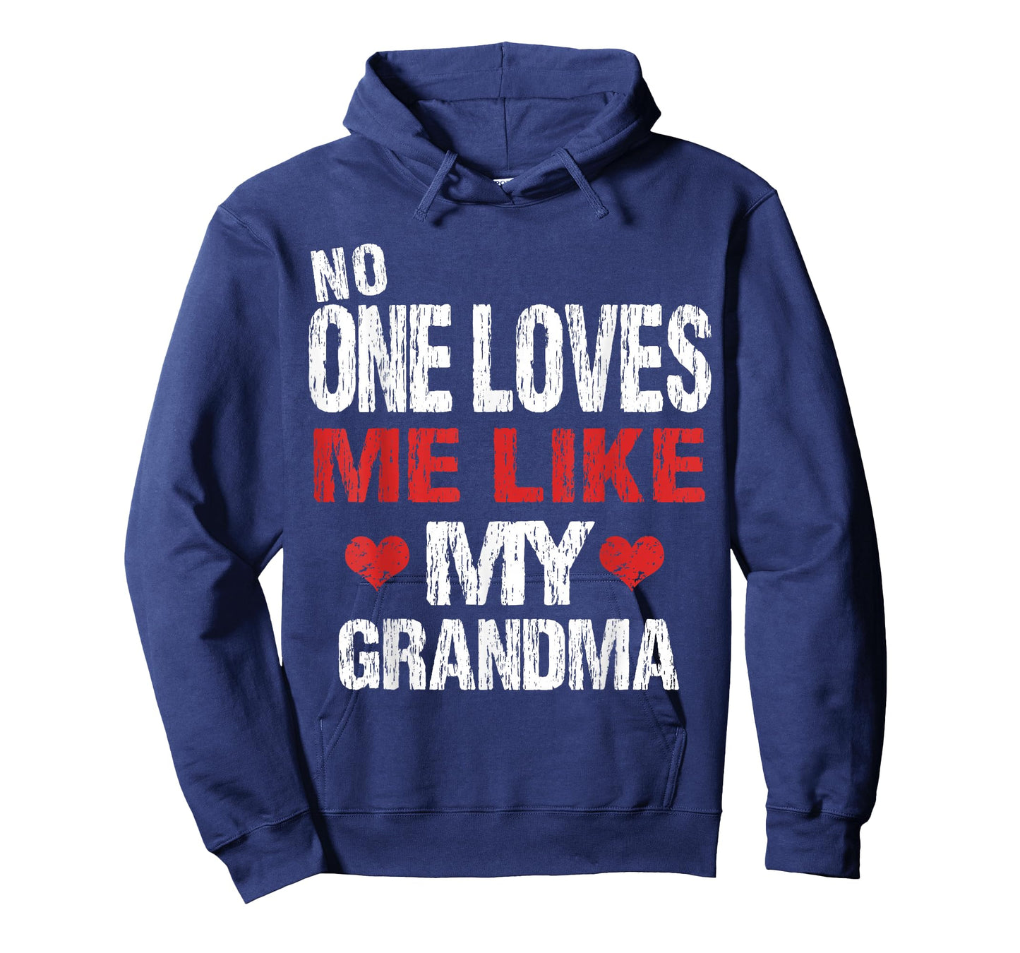 No One Loves Me Like My Grandma (Grandmother Shirt) T-Shirt