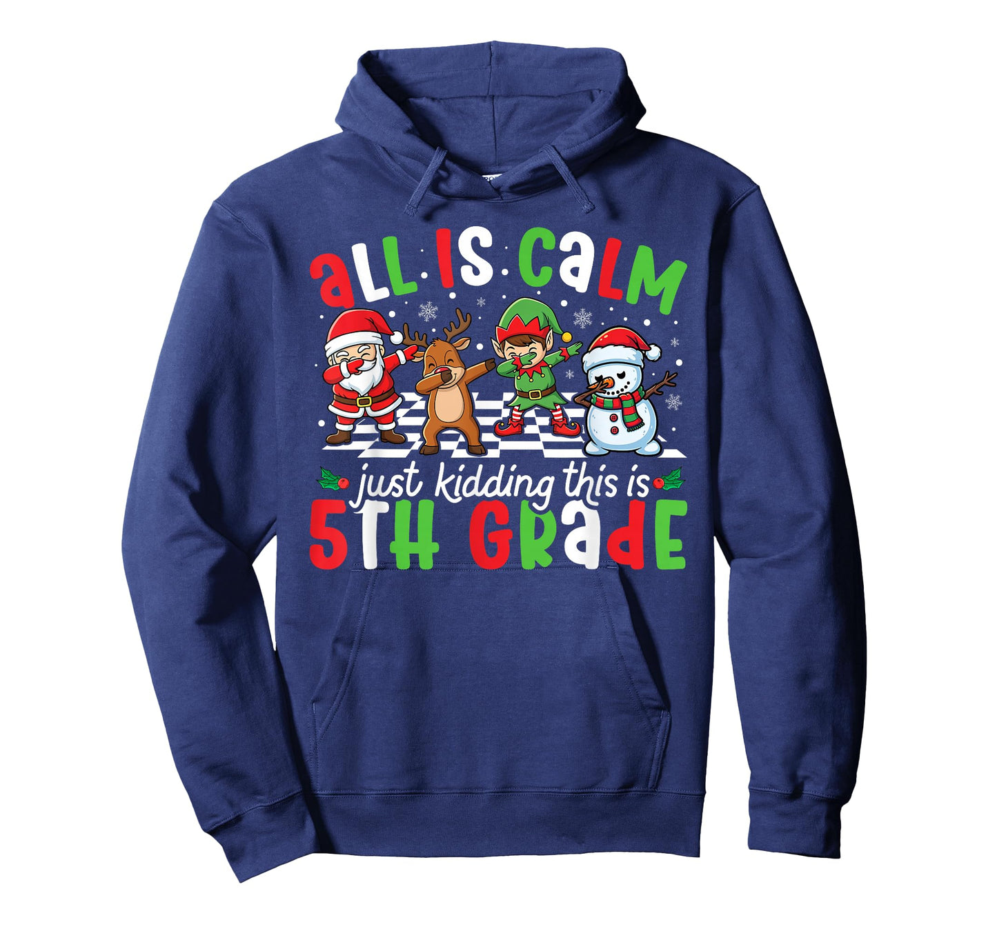 All is Calm Just Kidding This is 5th Grade Christmas Teacher T-Shirt