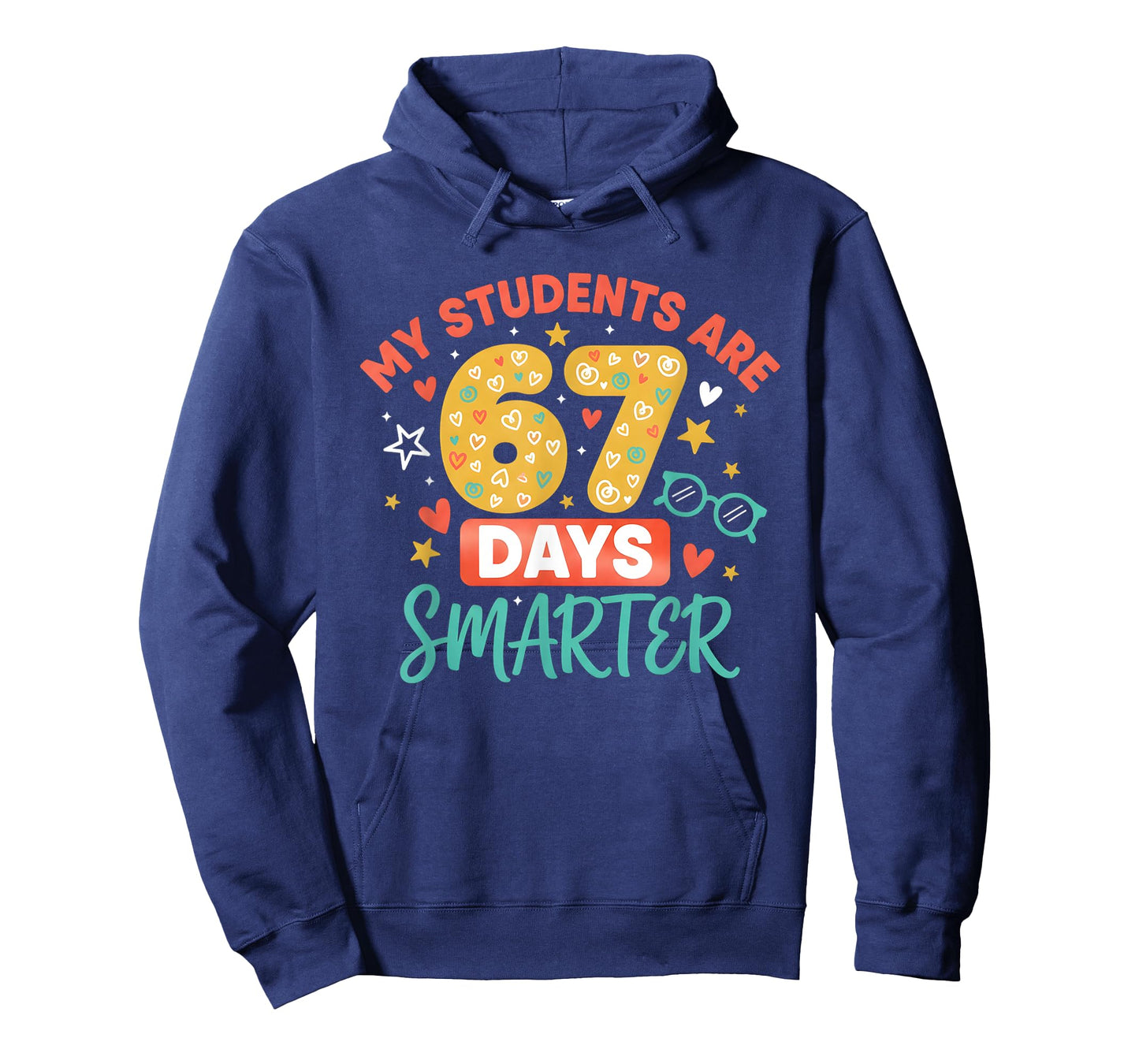 My Students are 67 Days Smarter Funny Teacher Kids 6 7 Meme T-Shirt