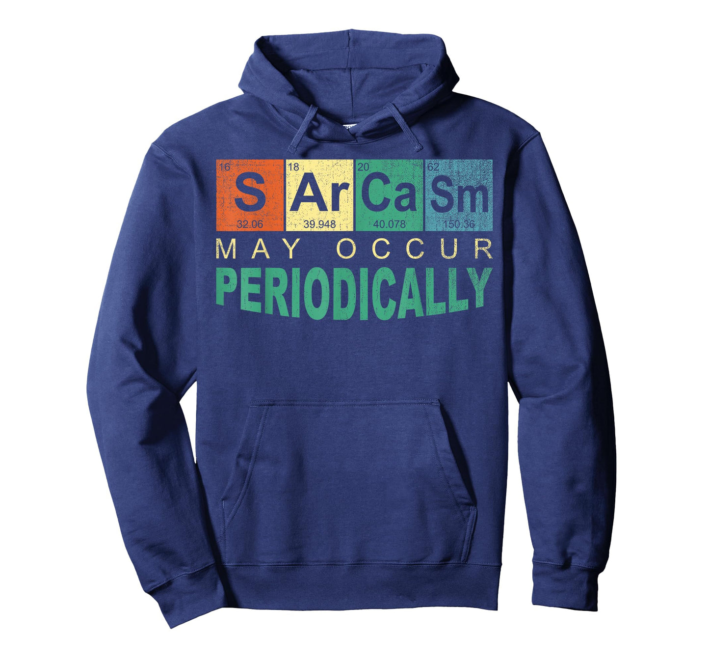 Chemistry Sarcasm May Occur Periodically Periodic Table T-Shirt