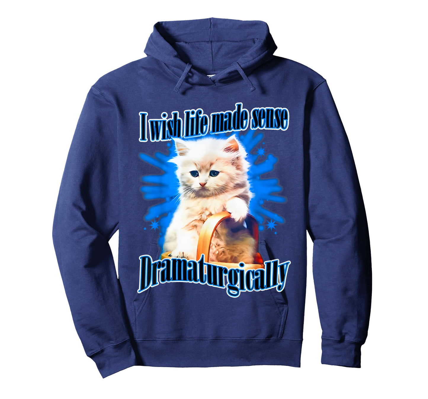 I Wish Life Made Sense Dramaturgically T-Shirt