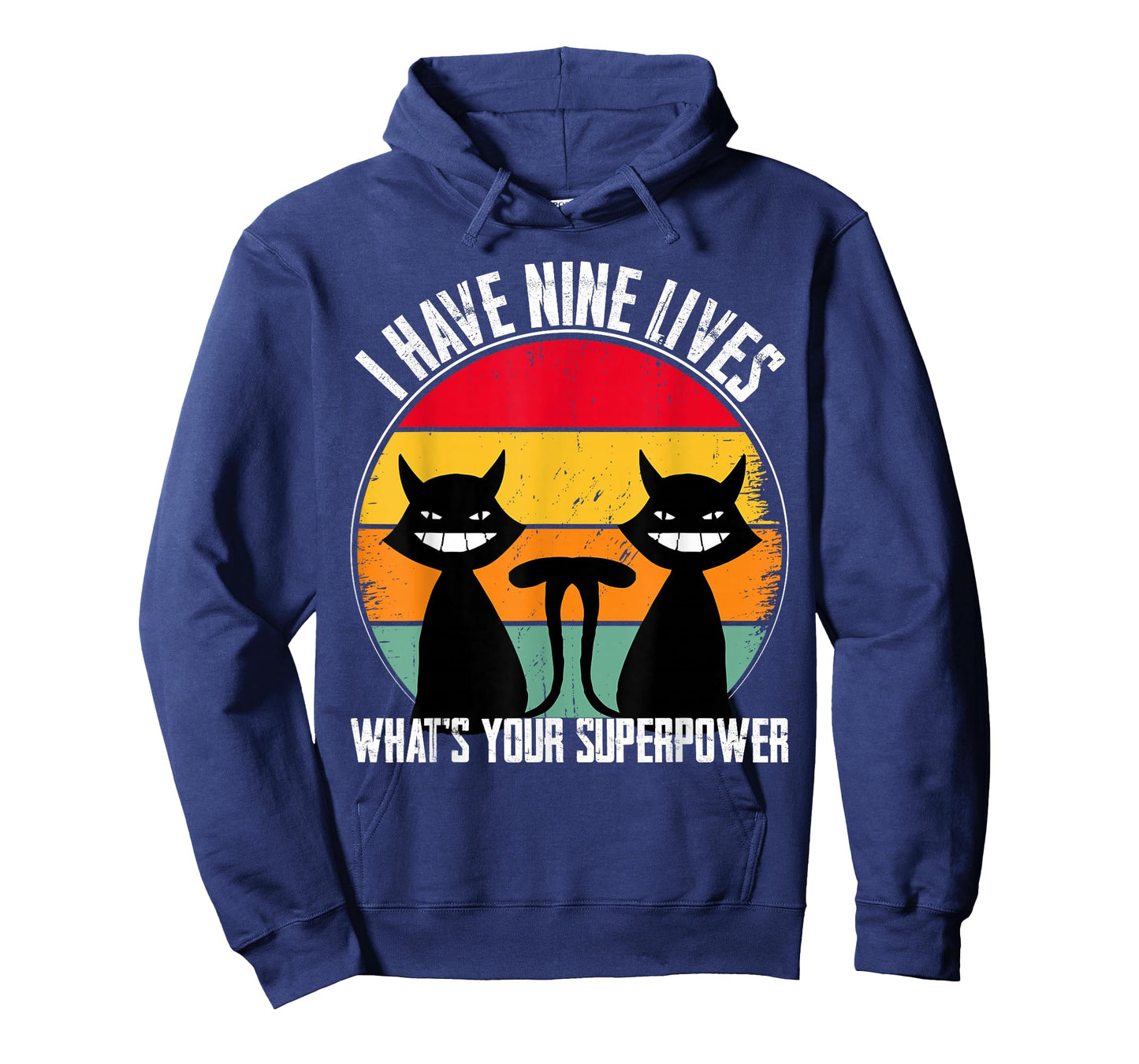 I Have Nine Lives What's Your Superpower - Funny Cat Lover T-Shirt