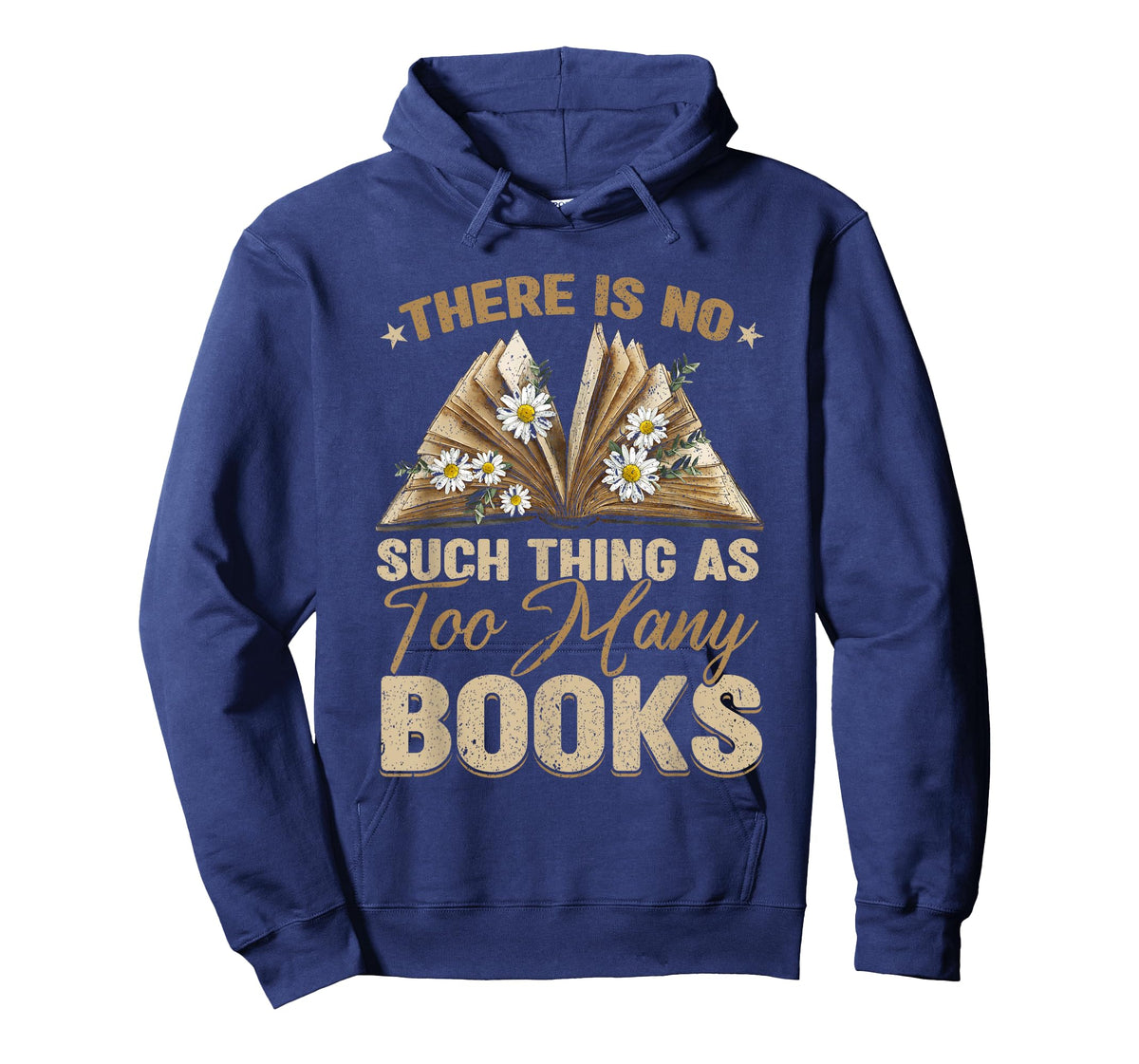 There Is No Such Thing As Too Many Books Bookworm Book Lover T-Shirt