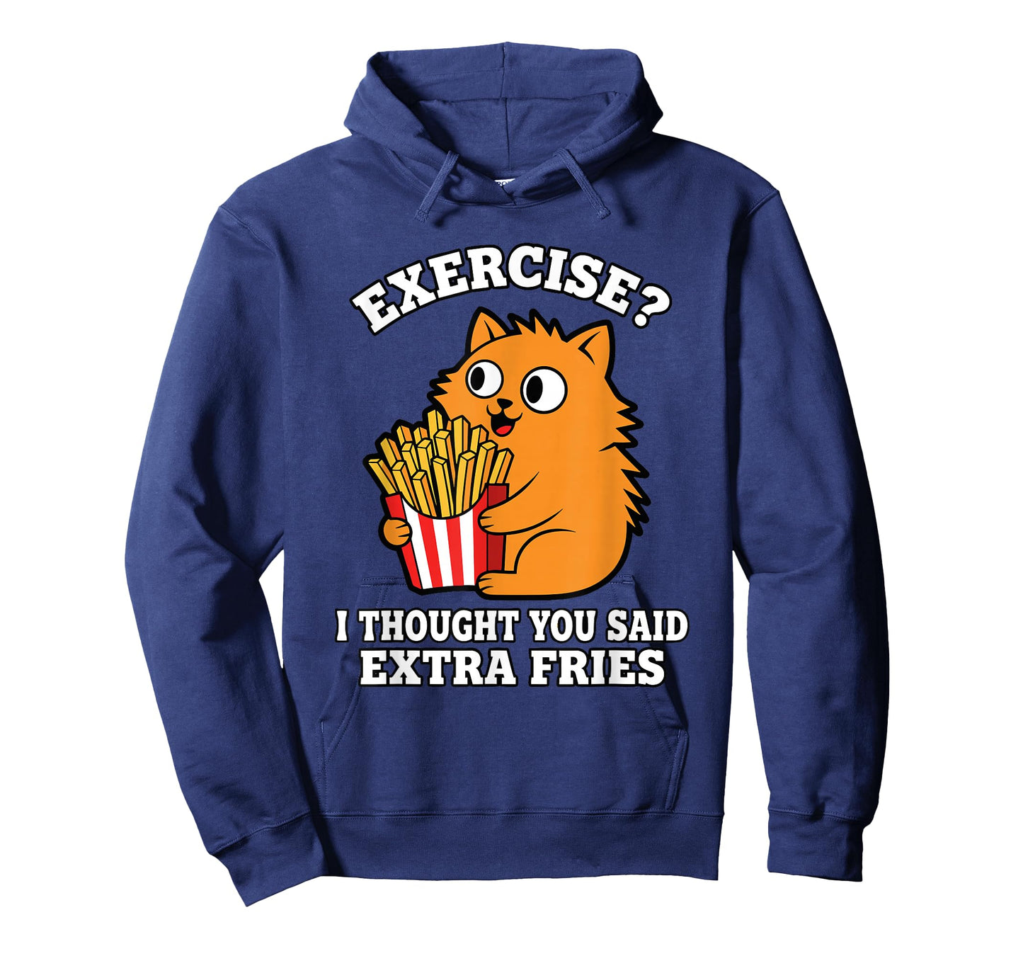 Funny Cat Extra Fries Not Exercise Food Pun Gym Humor T-Shirt