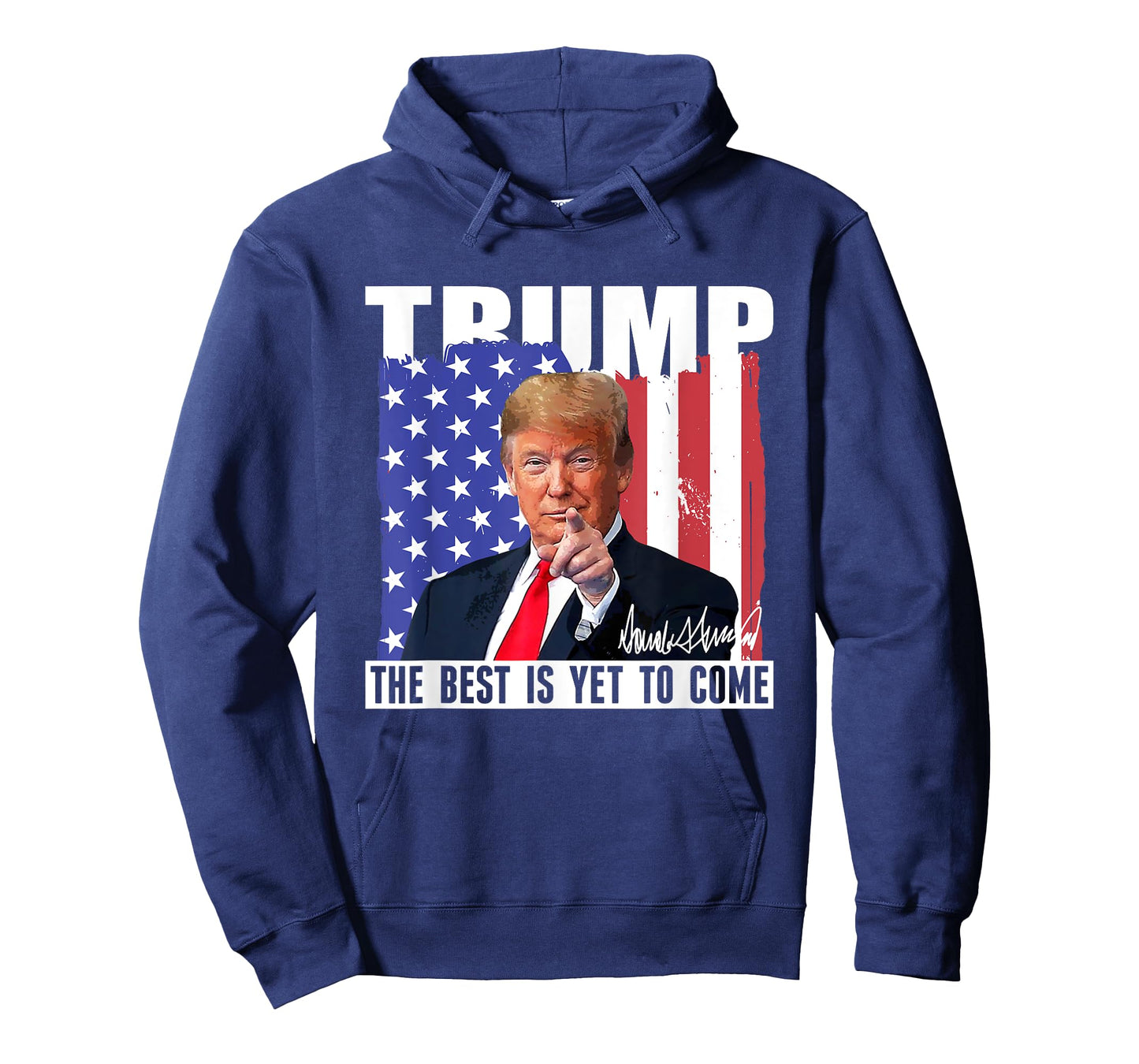 Trump The Best Is Yet To Come USA Flag Donald Trump Women Men T-Shirt
