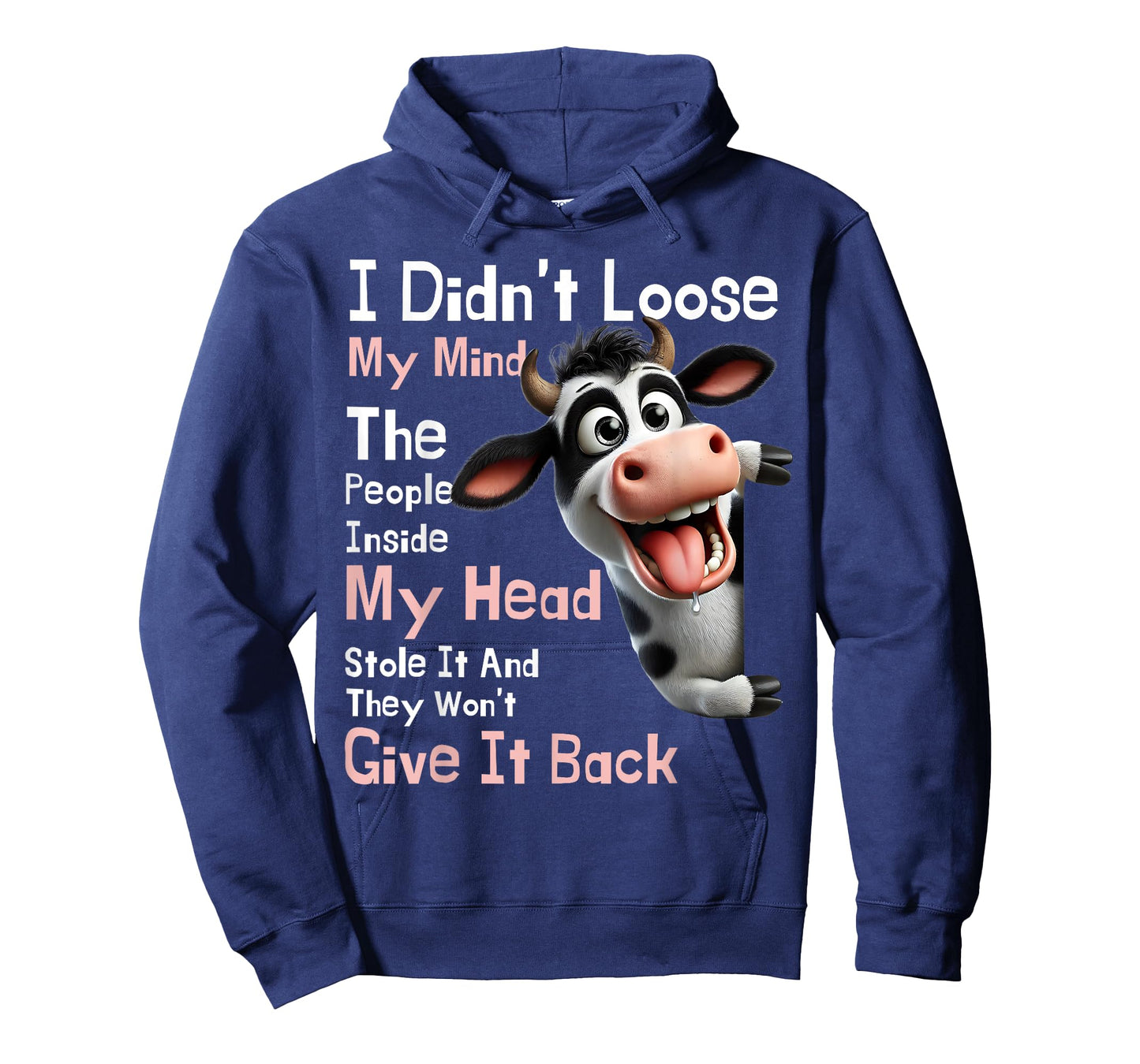 Cow I Didn't Lose My Mind The People Inside My Head Stole It T-Shirt