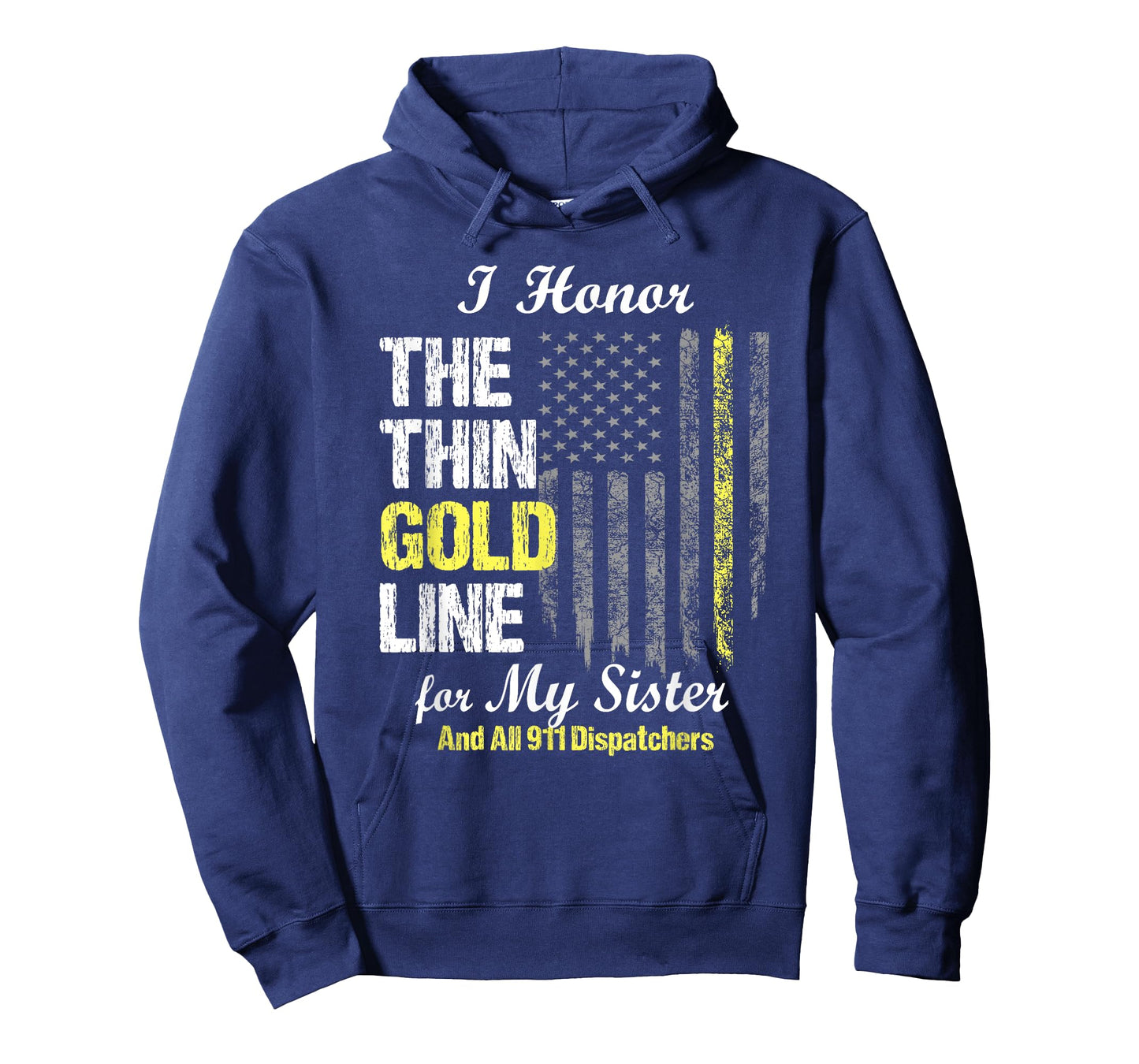 911 dispatcher gifts - Thin Gold Line to honor my sister T-Shirt