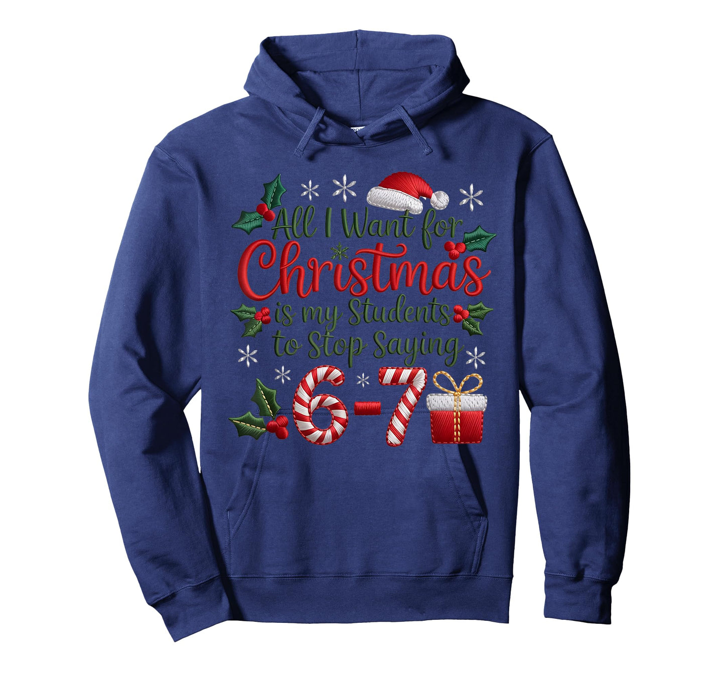 Students Saying 6-7 67 Six Seven Funny Teachers Christmas T-Shirt