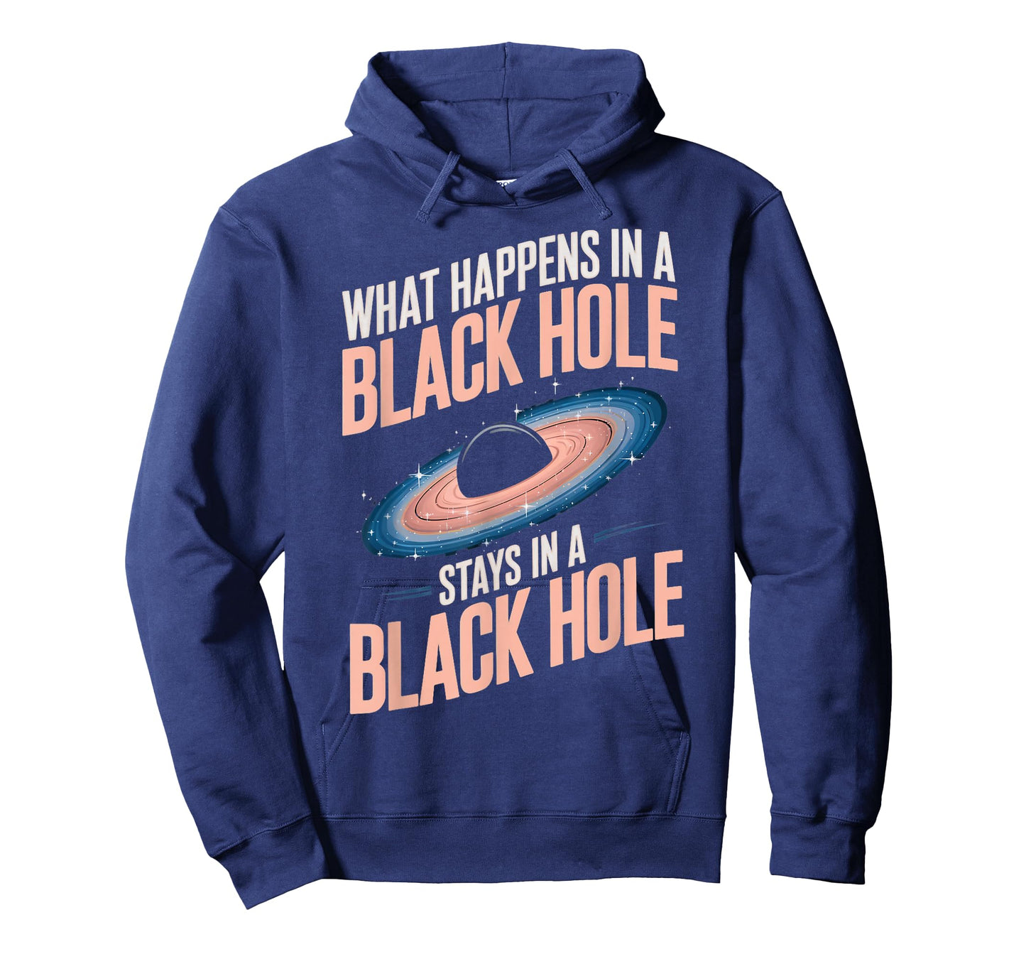 Astronomy Astrophysics Scientist Space Happens In Black Hole T-Shirt