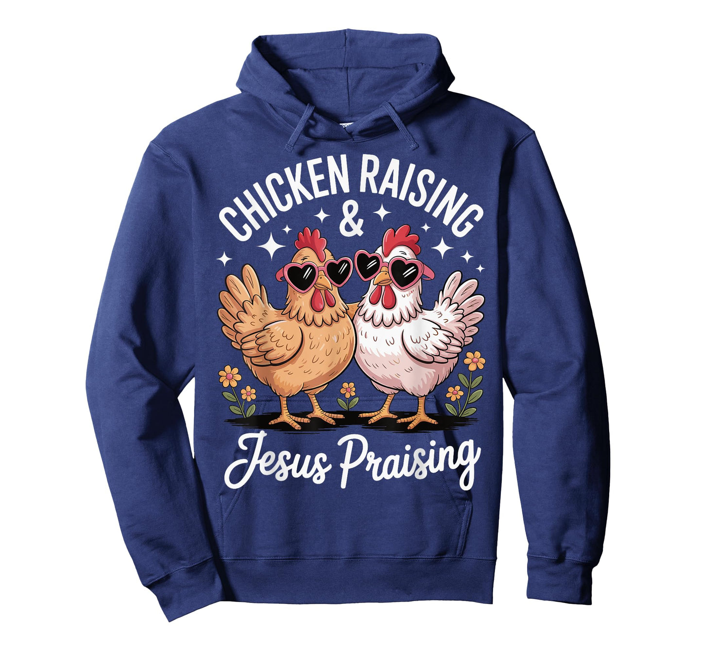 Chicken Raising And Jesus Praising T-Shirt