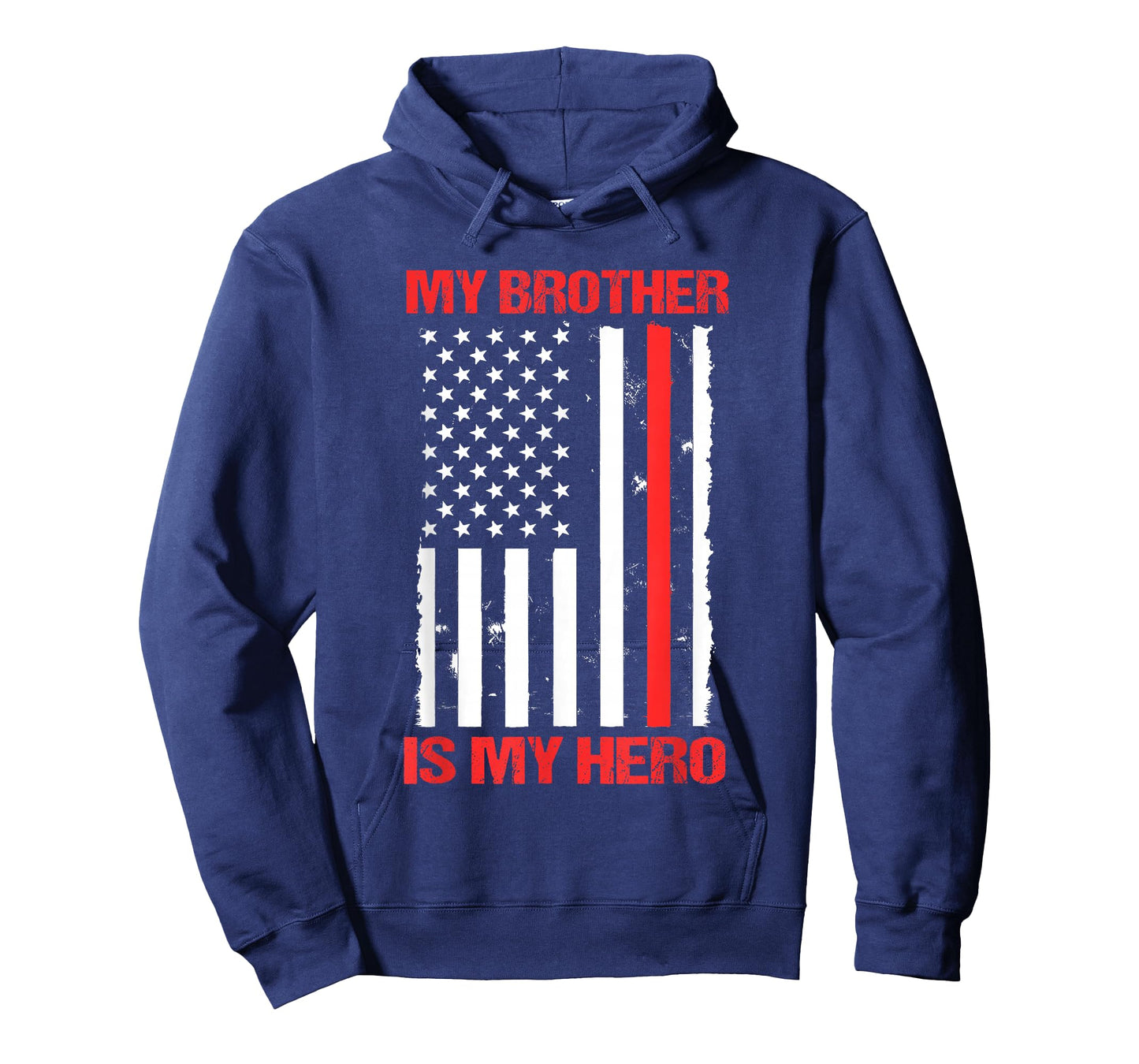 My Brother Is My Hero Firefighter Thin Red Line Sister Gift T-Shirt