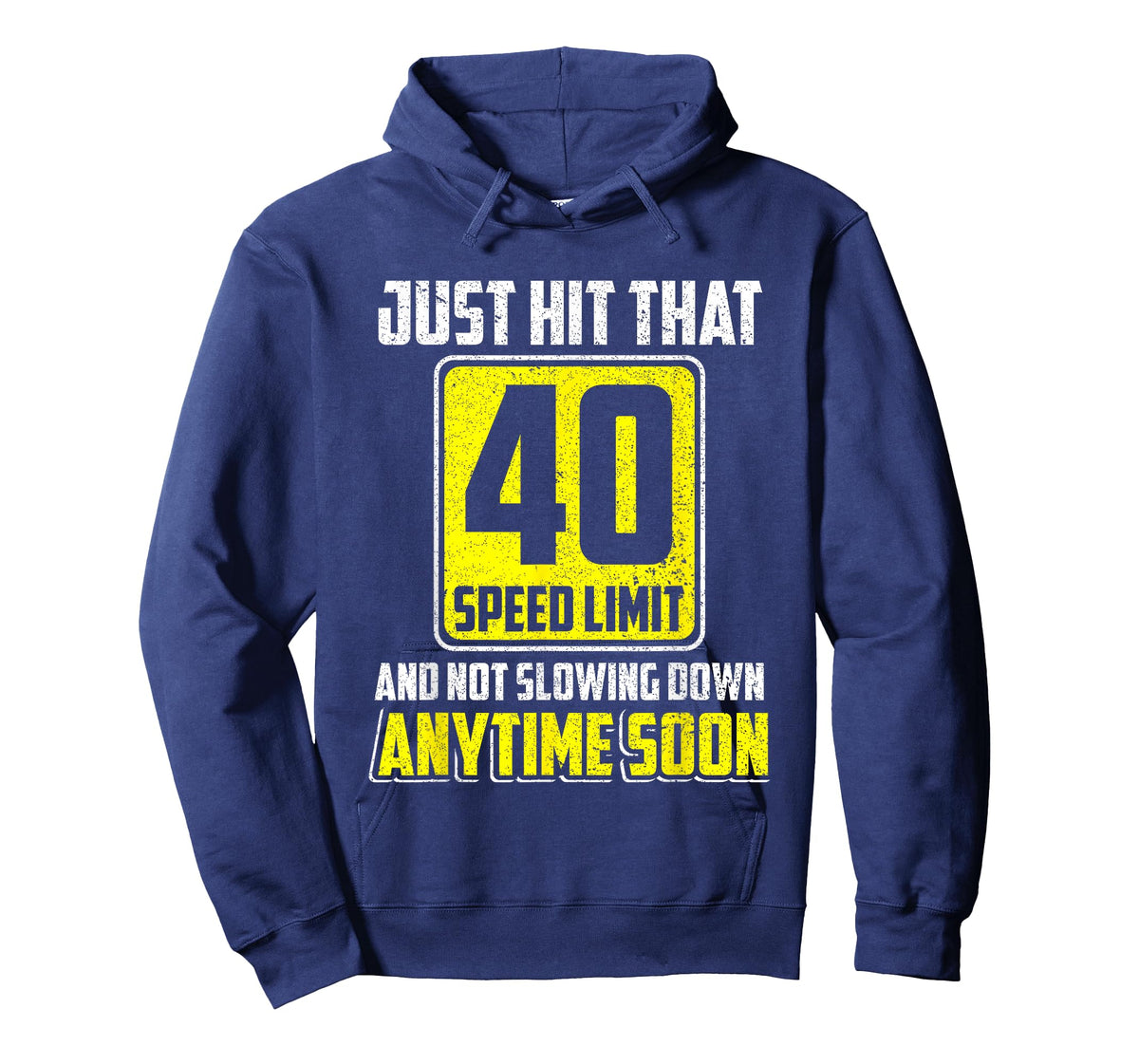 Happy 40th Birthday Just Hit That 40 Speed Limit Driving T-Shirt