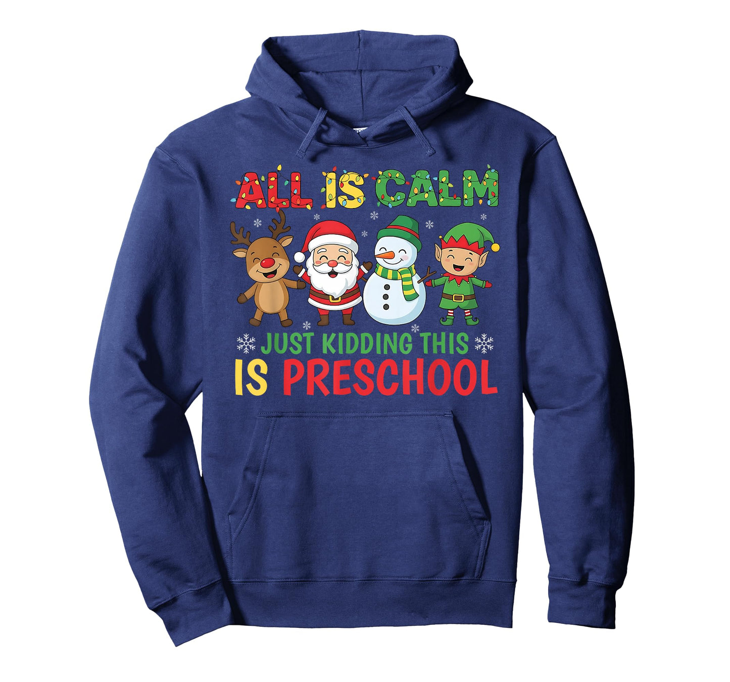 All is Calm Just Kidding This is Pre-K Preschool Teacher T-Shirt