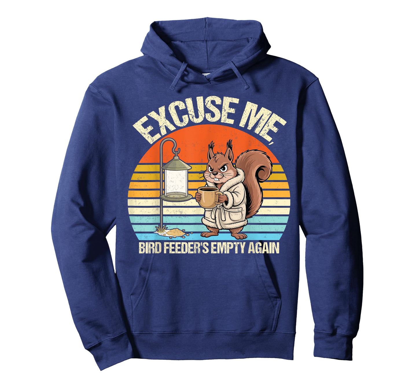 Squirrel Feeder Excuse Me Birdfeeder is Empty Again boy Girl T-Shirt